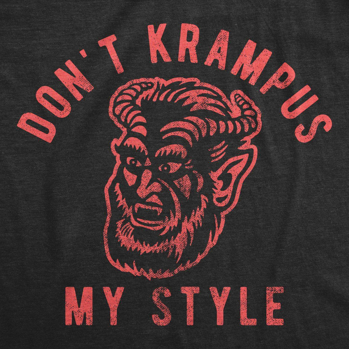 Don&#39;t Krampus My Style Men&#39;s Tshirt - Crazy Dog T-Shirts