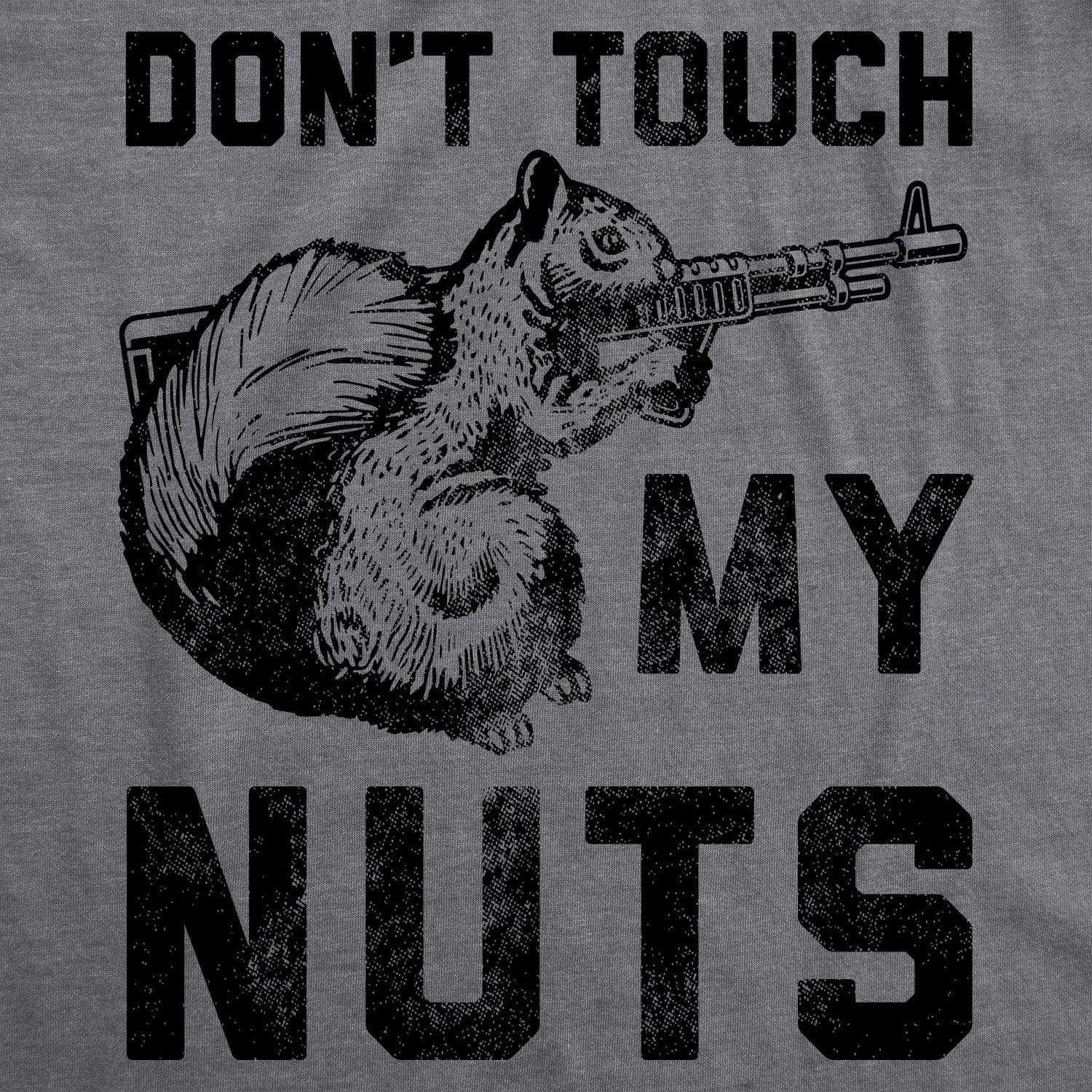 Don't Touch My Nuts Men's Tshirt  -  Crazy Dog T-Shirts
