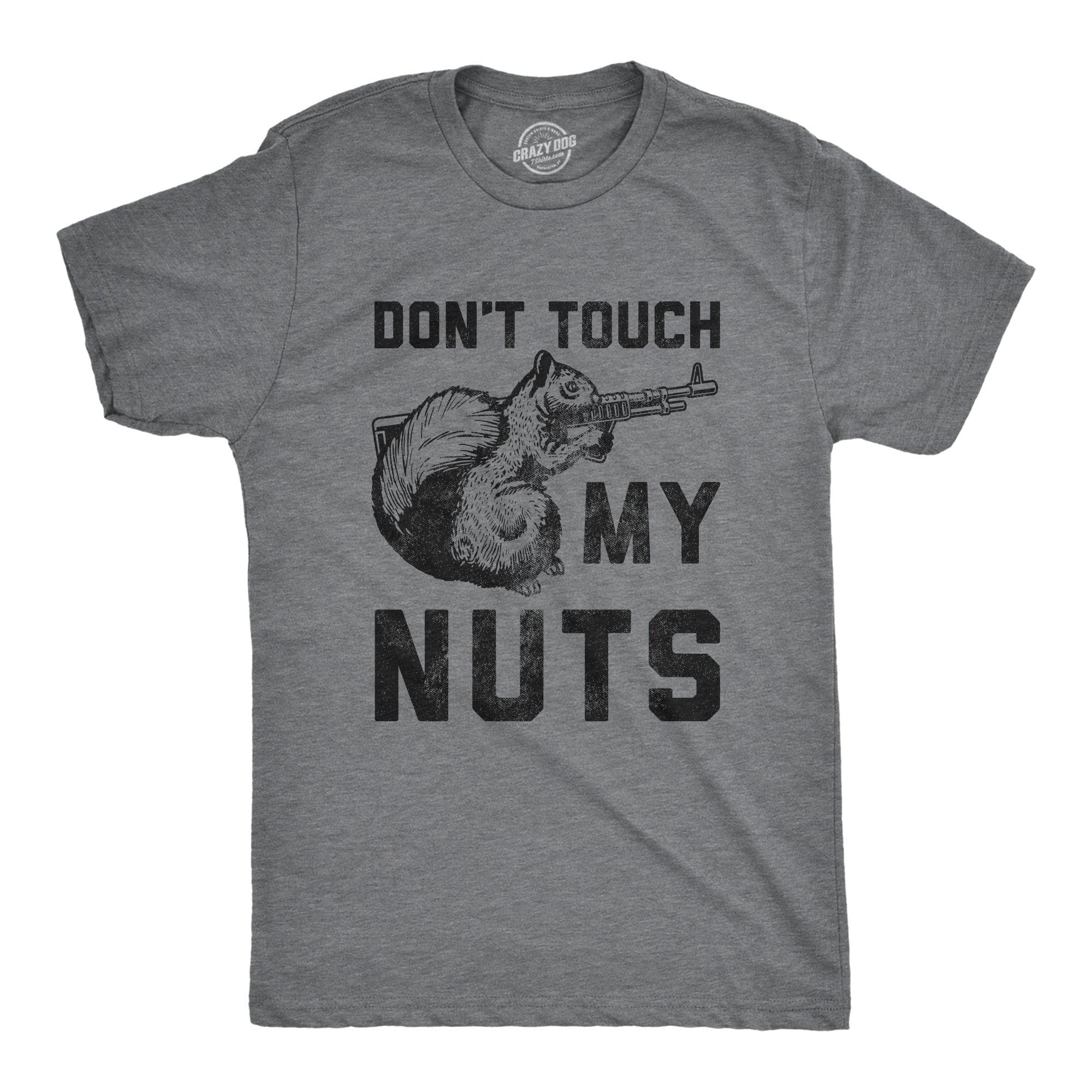 Don't Touch My Nuts Men's Tshirt  -  Crazy Dog T-Shirts