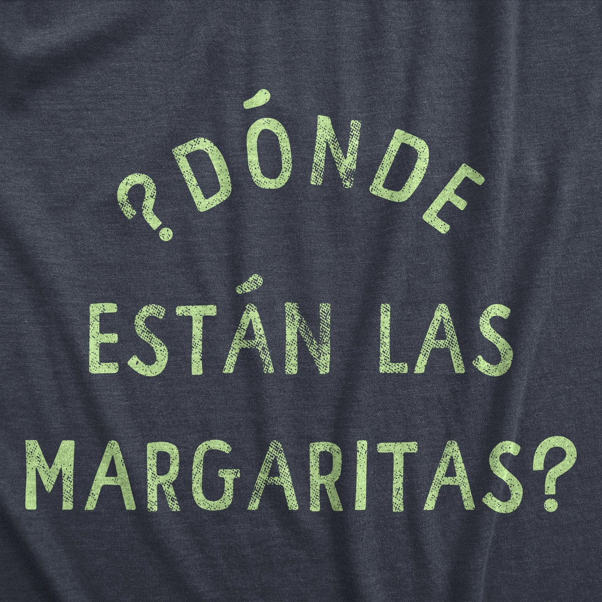Donde Estan Las Margaritas Men&#39;s Tshirt  -  Crazy Dog T-Shirts
