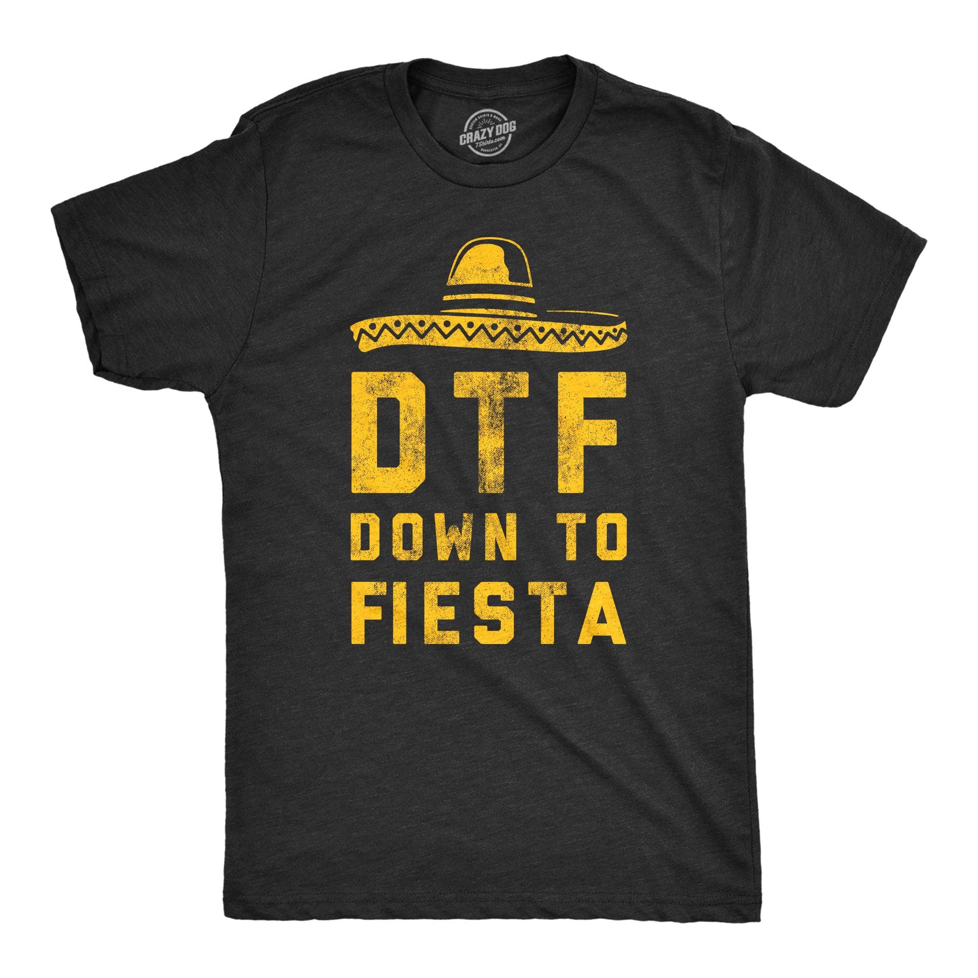 DTF Down To Fiesta Men's Tshirt  -  Crazy Dog T-Shirts