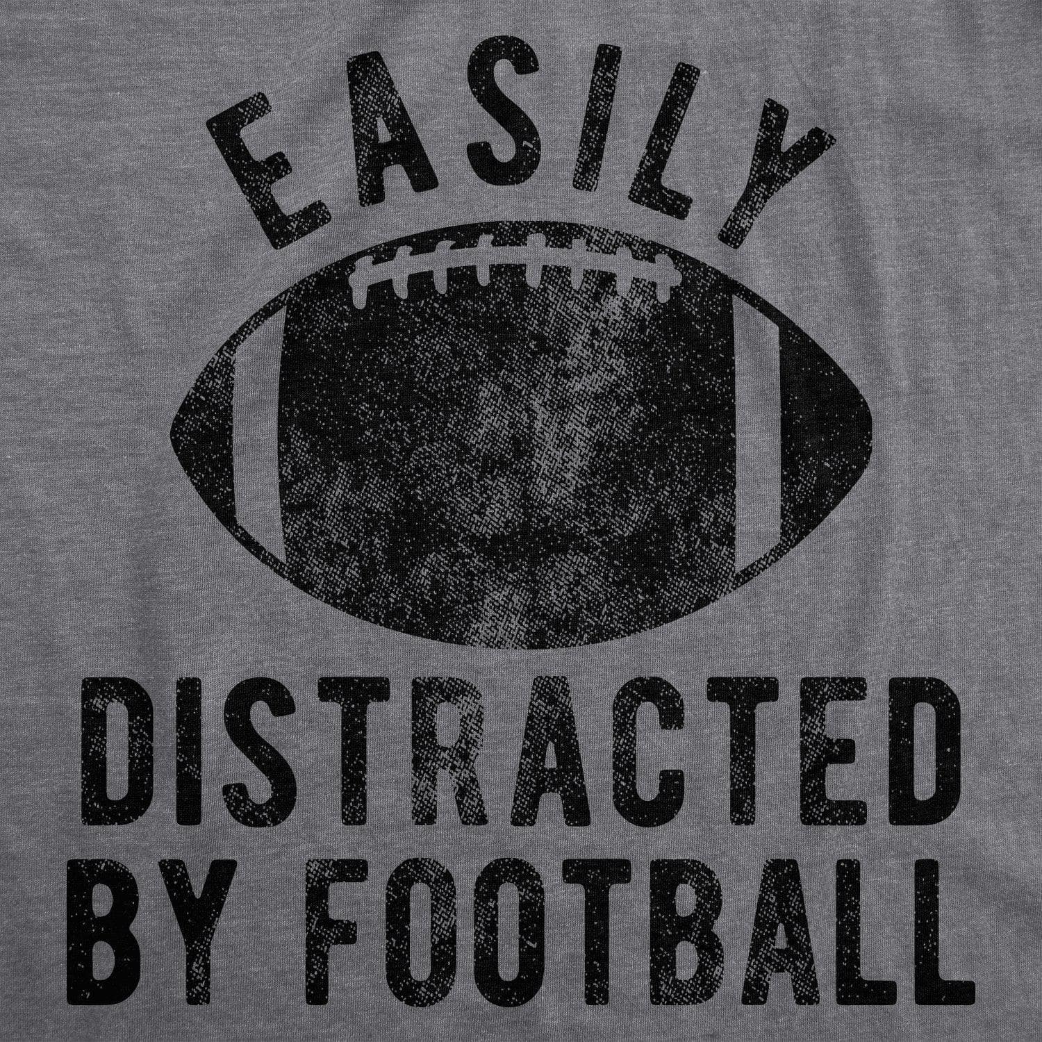 Easily Distracted By Football Men's Tshirt  -  Crazy Dog T-Shirts