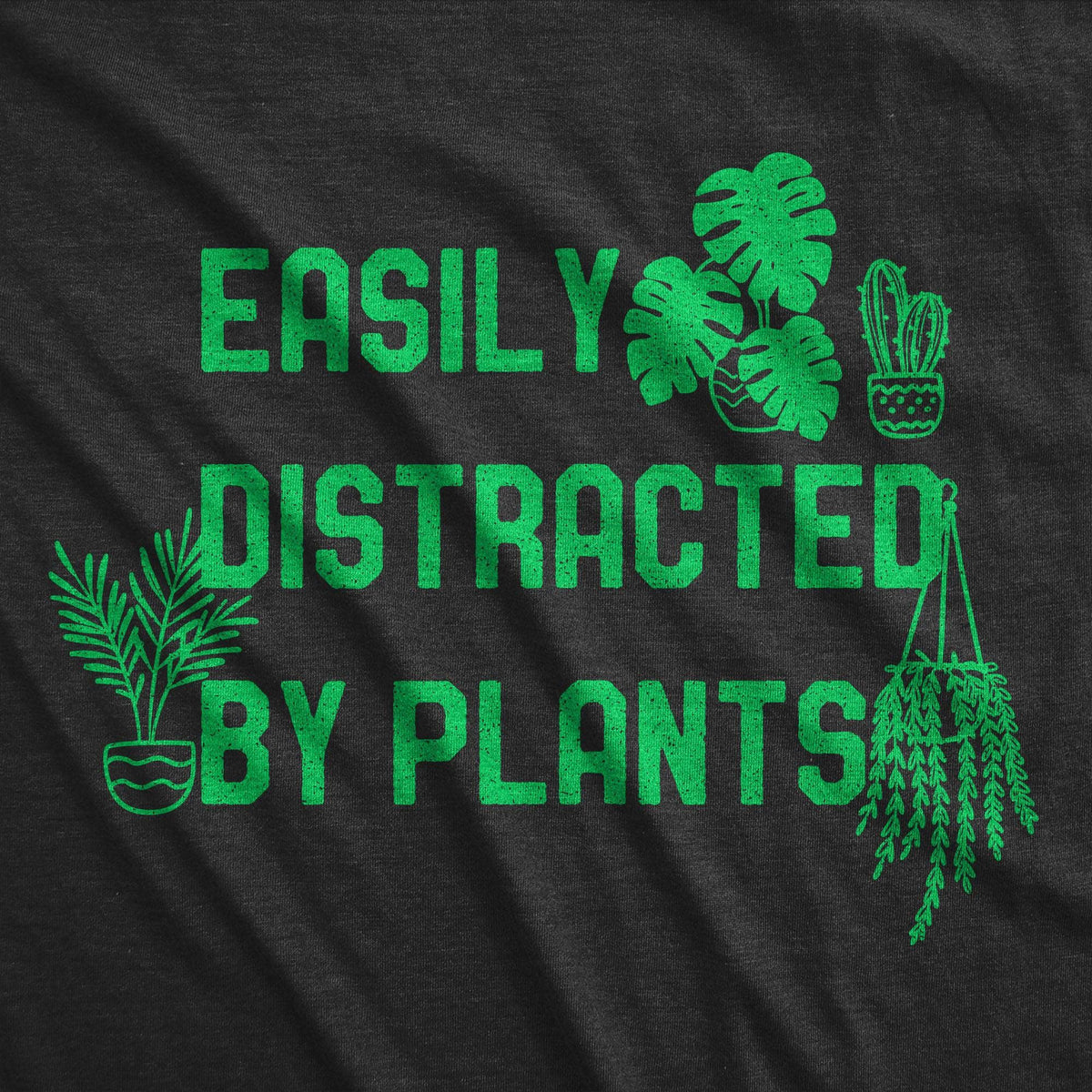 Easily Distracted By Plants Men&#39;s Tshirt  -  Crazy Dog T-Shirts