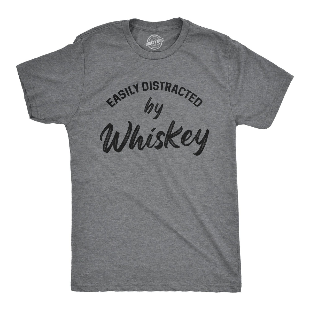 Easily Distracted By Whiskey Men&#39;s Tshirt  -  Crazy Dog T-Shirts