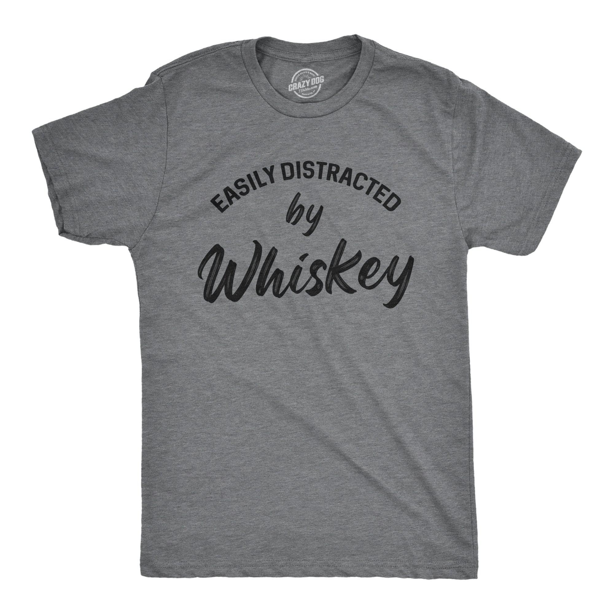 Easily Distracted By Whiskey Men's Tshirt  -  Crazy Dog T-Shirts