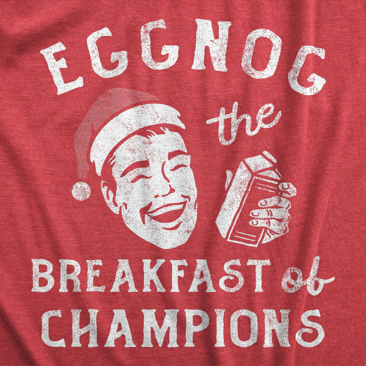 Eggnog The Breakfast Of Champions Men&#39;s Tshirt  -  Crazy Dog T-Shirts