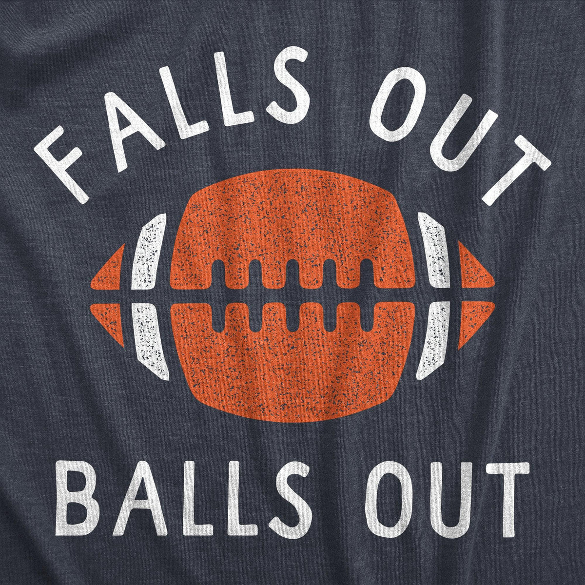 Falls Out Balls Out Men&#39;s Tshirt  -  Crazy Dog T-Shirts