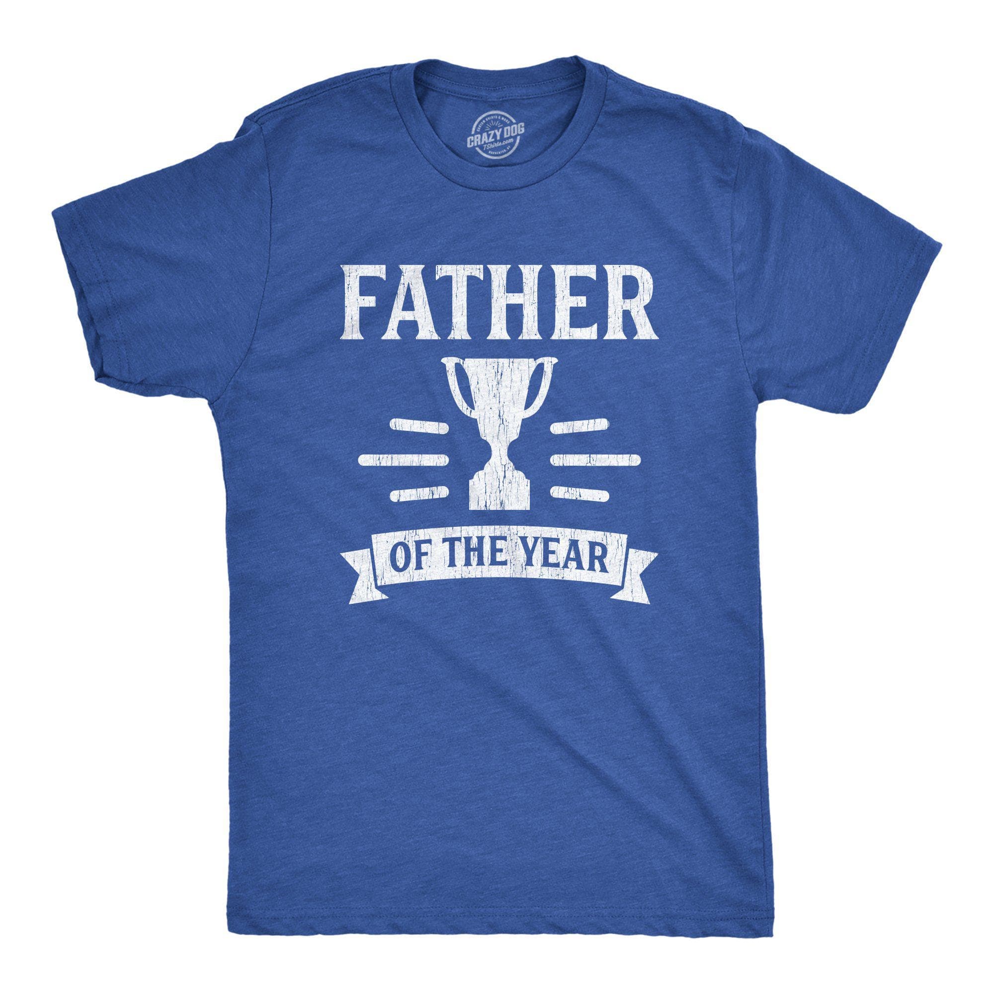Father Of The Year Men's Tshirt - Crazy Dog T-Shirts