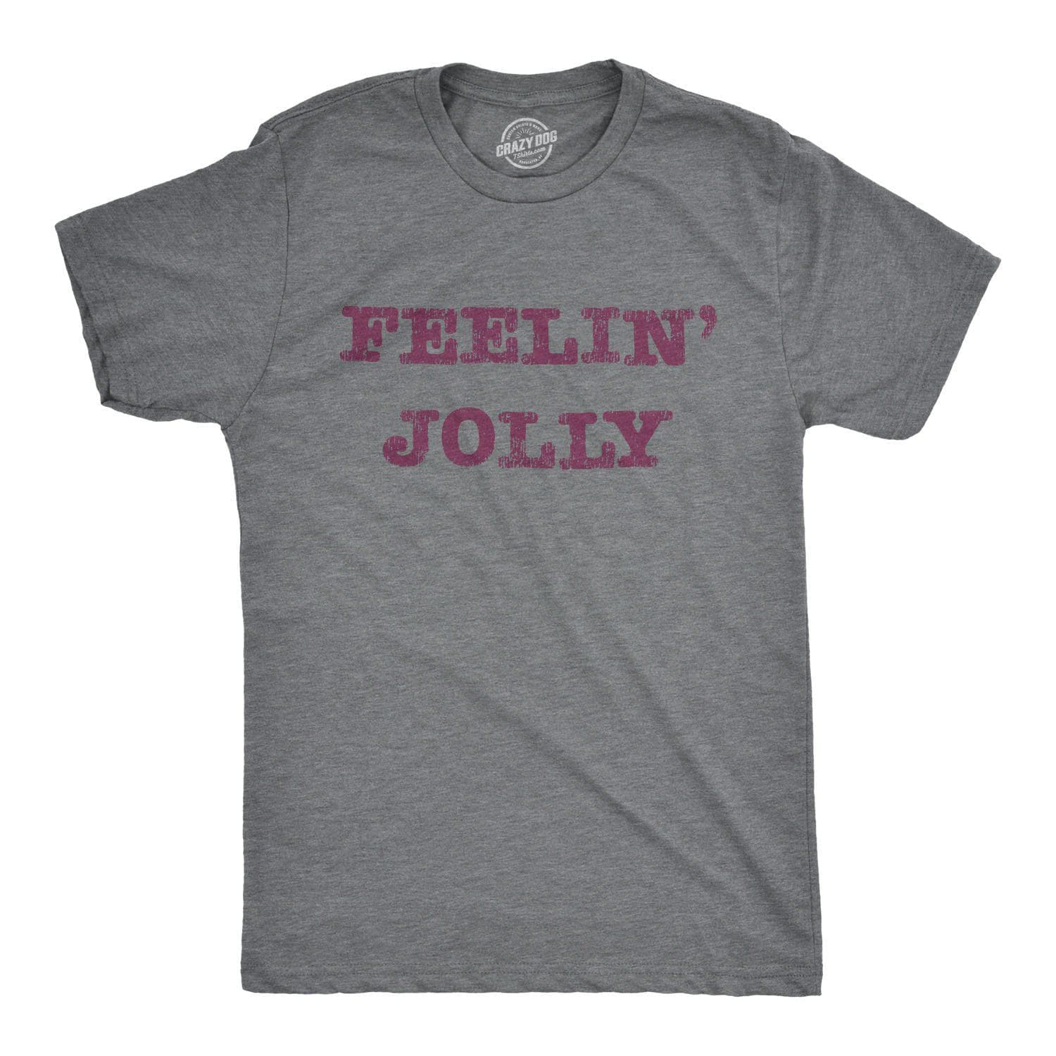 Feelin' Jolly Men's Tshirt - Crazy Dog T-Shirts