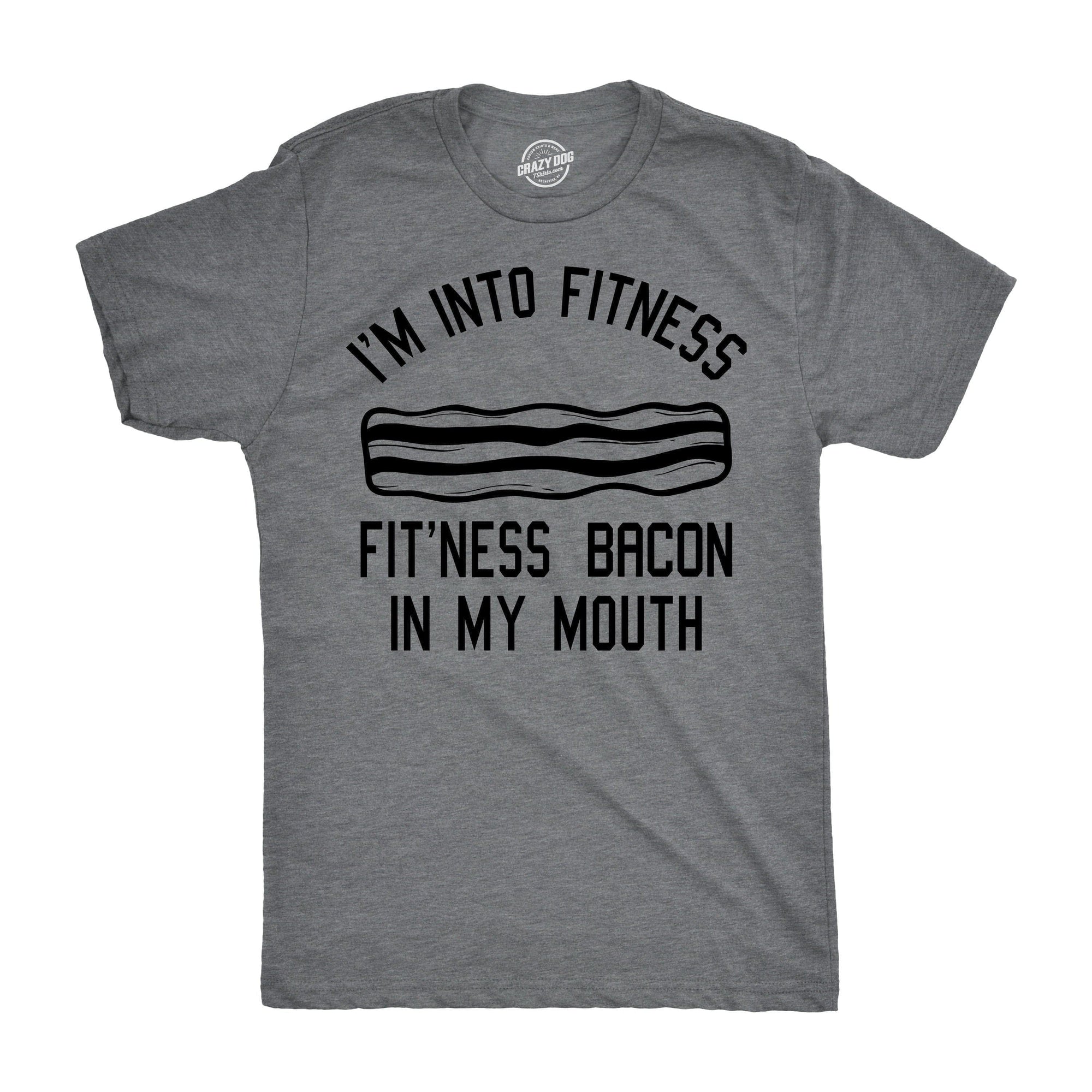 Fitness Bacon In My Mouth Men's Tshirt  -  Crazy Dog T-Shirts