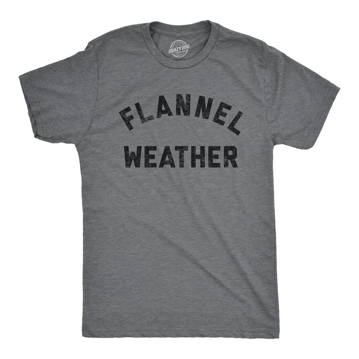 Flannel Weather Men&#39;s Tshirt  -  Crazy Dog T-Shirts