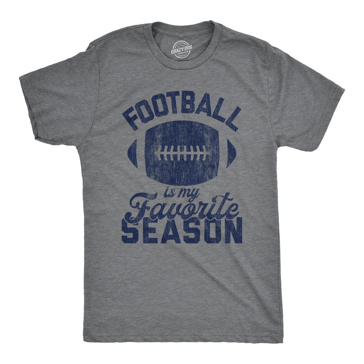 Football Is My Favorite Season Men&#39;s Tshirt - Crazy Dog T-Shirts