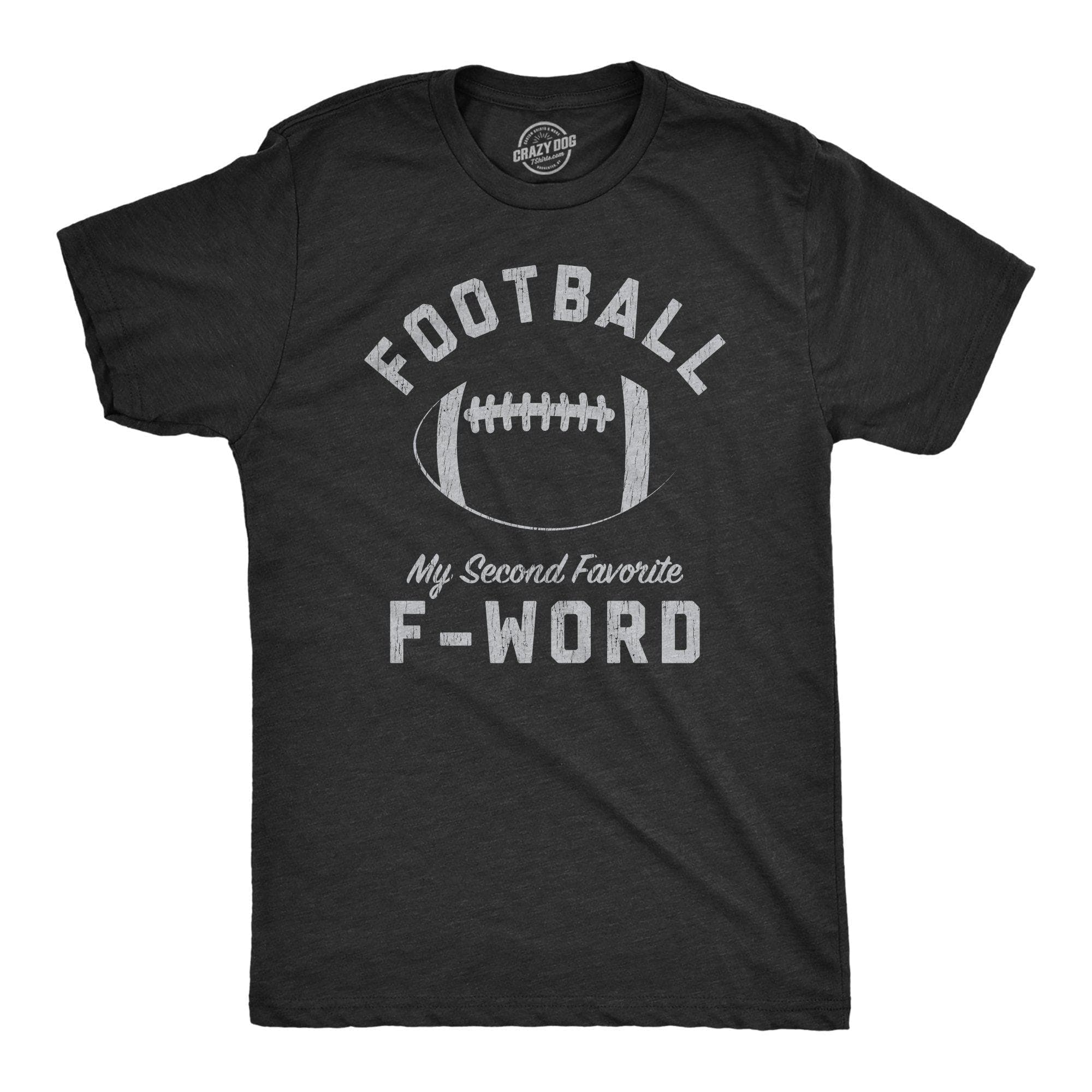 Football Is My Second Favorite F-Word Men's Tshirt - Crazy Dog T-Shirts