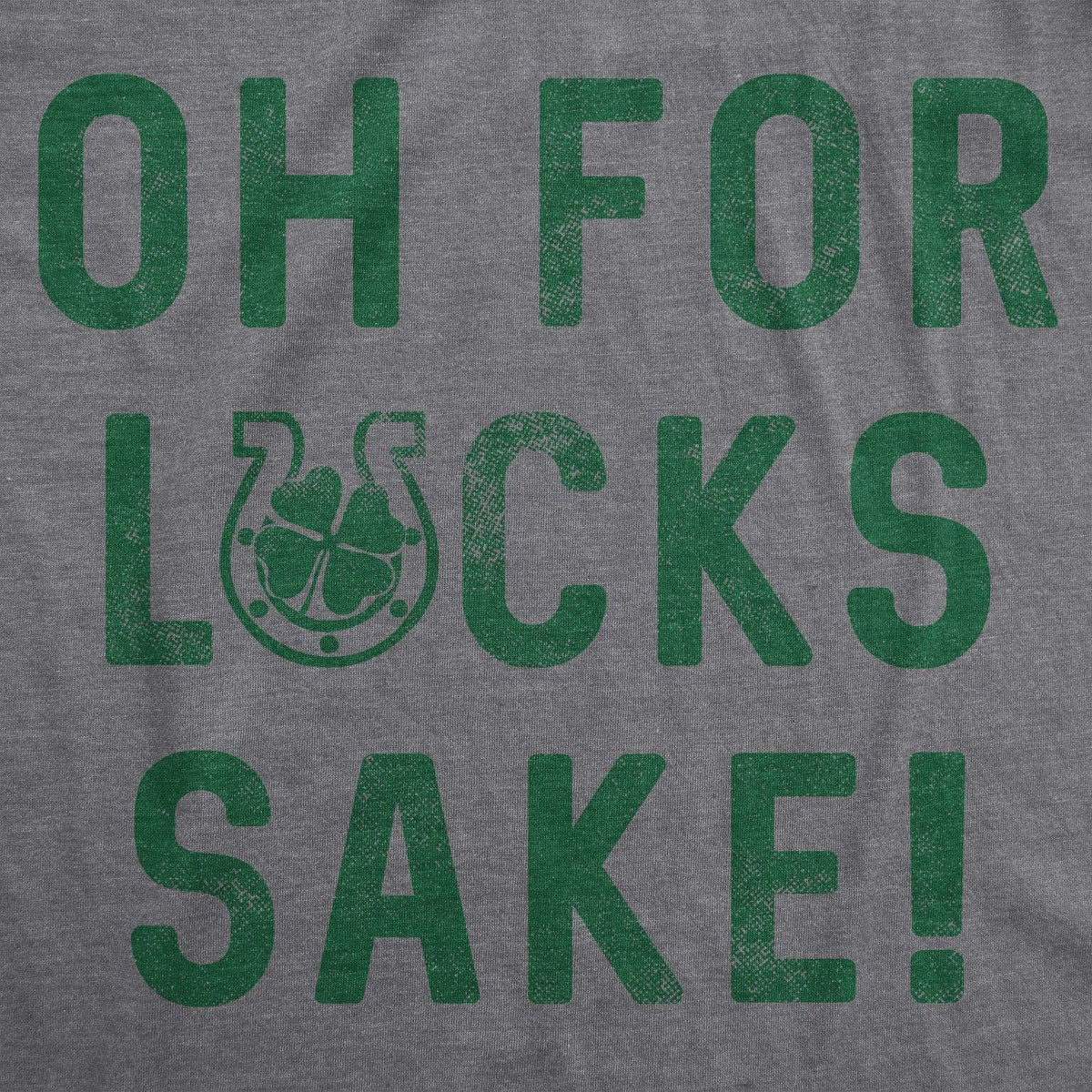 For Lucks Sake Men&#39;s Tshirt  -  Crazy Dog T-Shirts