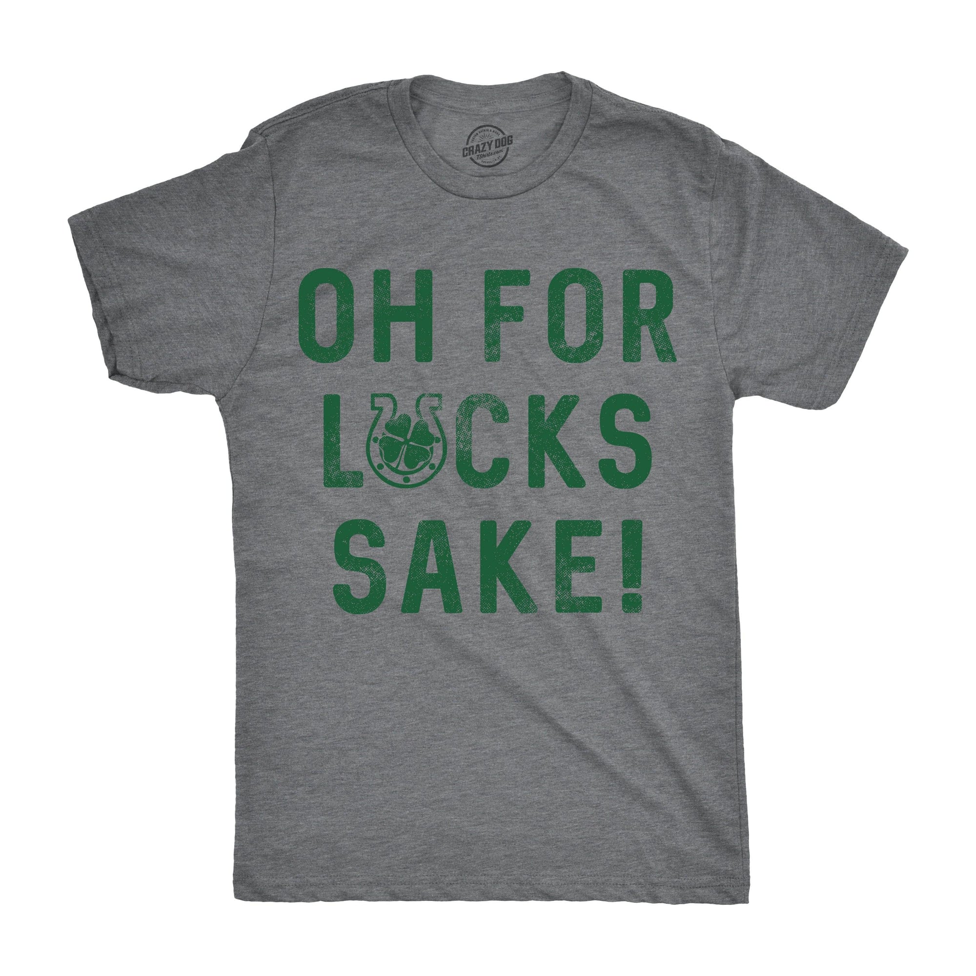For Lucks Sake Men's Tshirt  -  Crazy Dog T-Shirts