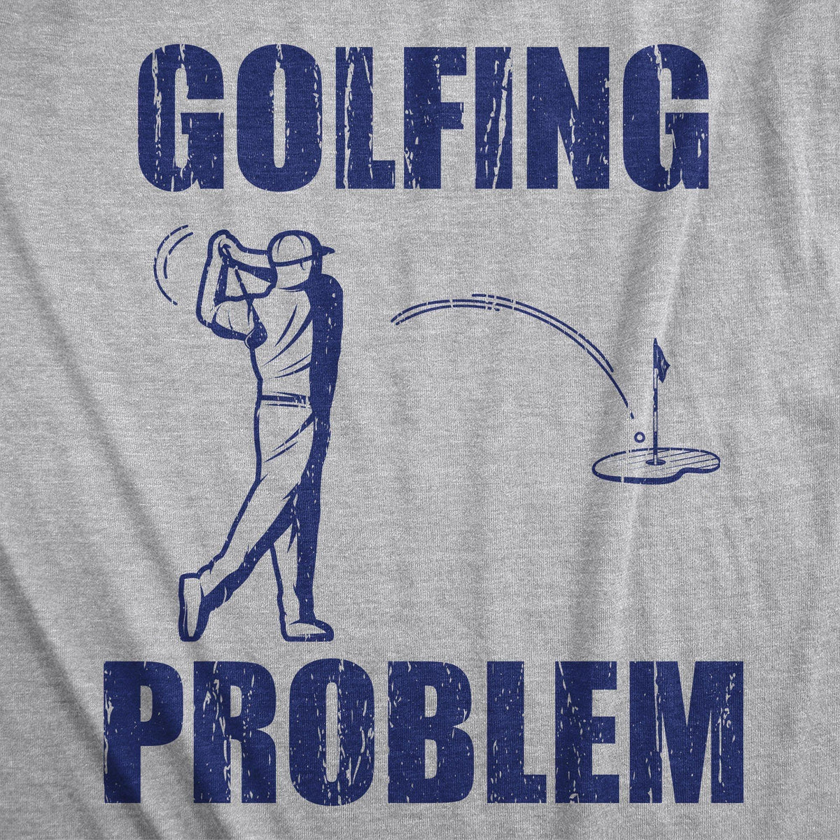 Golfing Problem Men&#39;s Tshirt - Crazy Dog T-Shirts