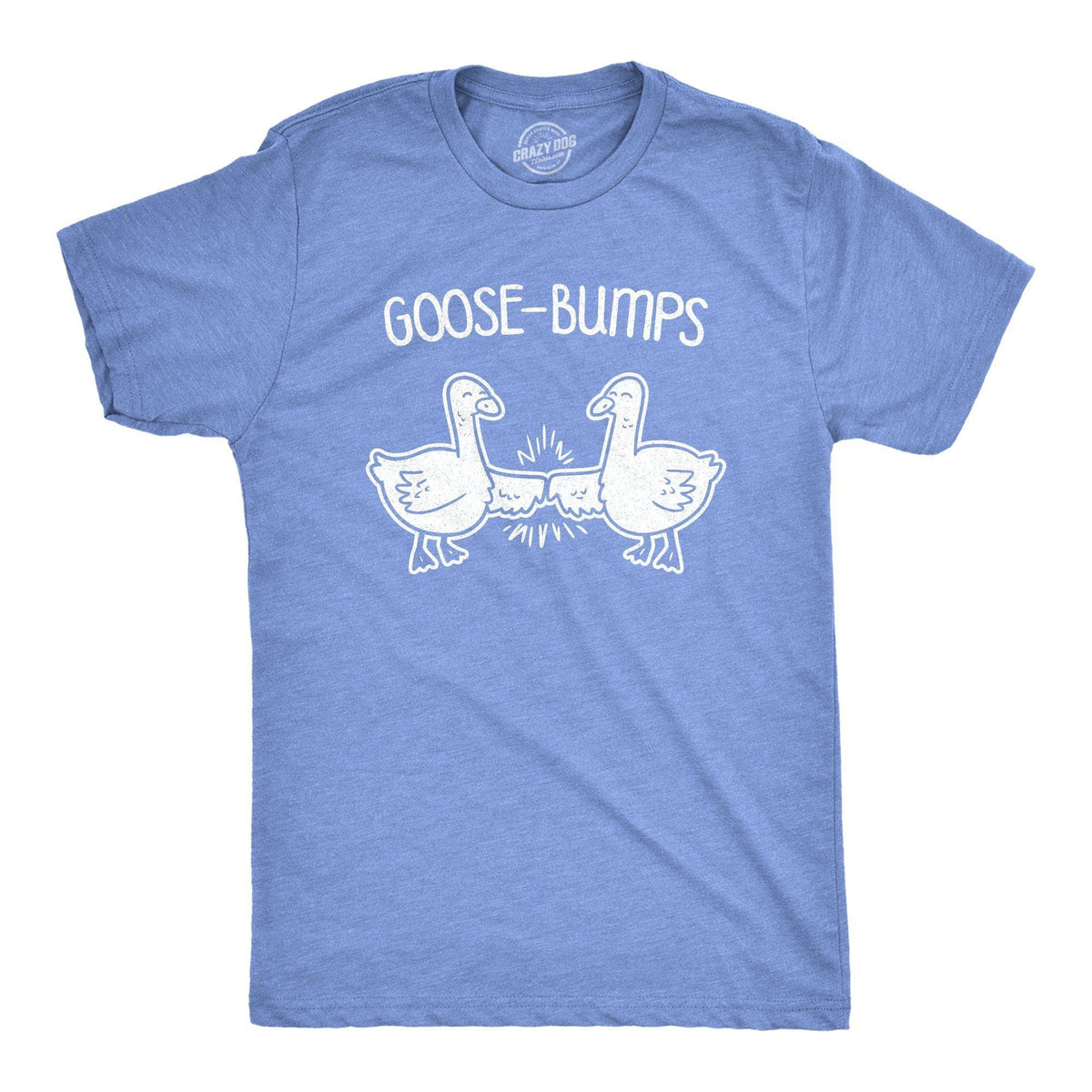 Goose-Bumps Men&#39;s Tshirt - Crazy Dog T-Shirts