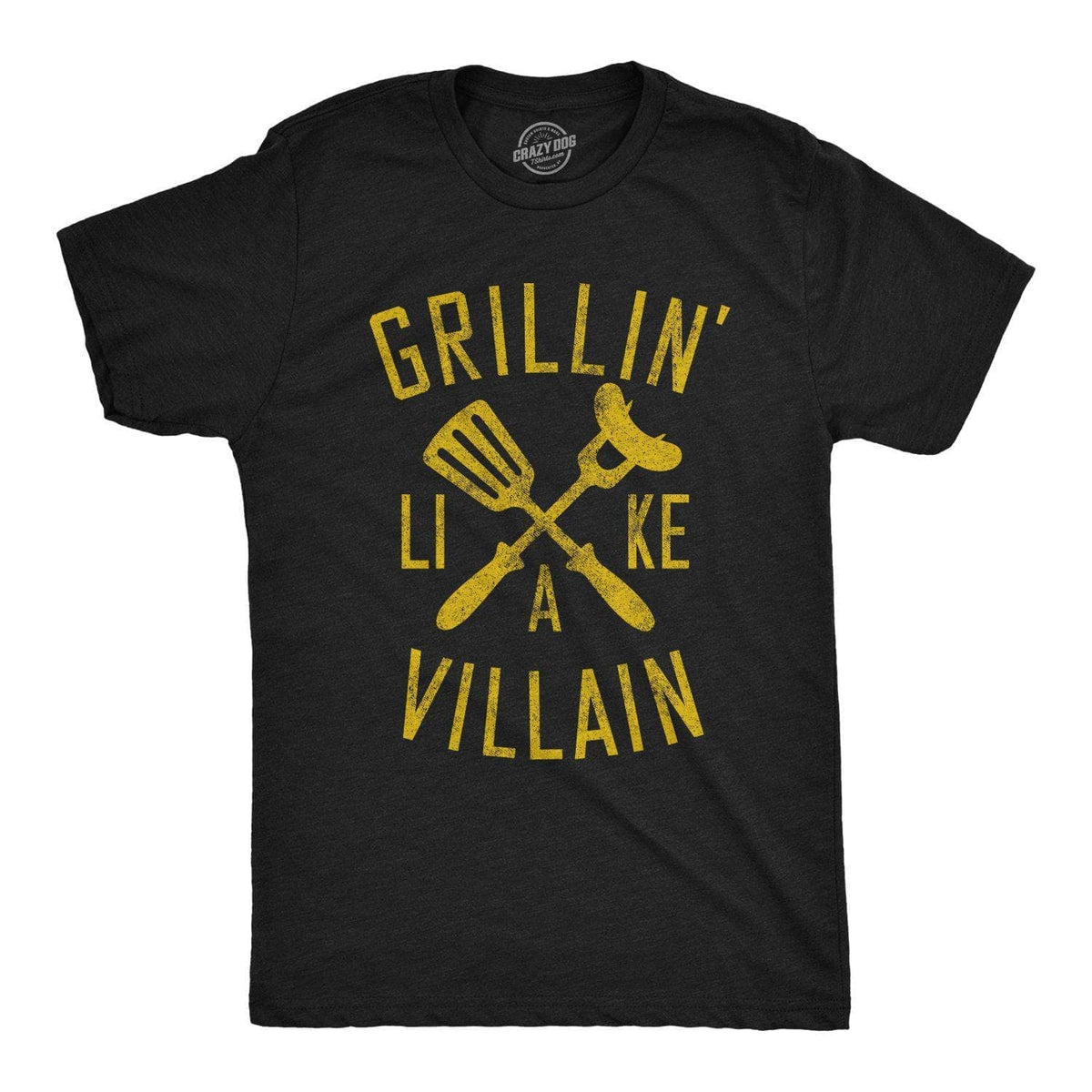 Grillin Like A Villain Men&#39;s Tshirt  -  Crazy Dog T-Shirts