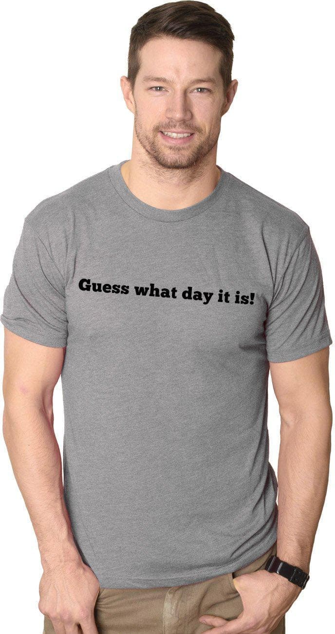 Guess What Day It Is Flip Men&#39;s Tshirt - Crazy Dog T-Shirts