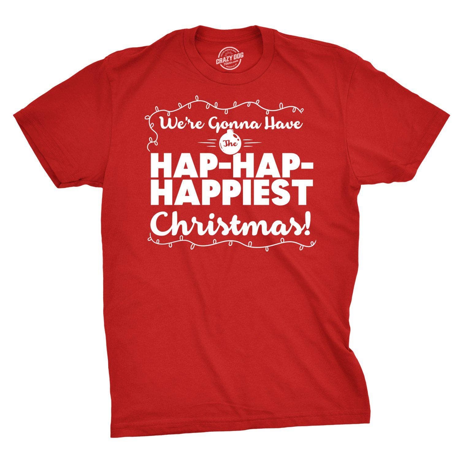 Hap-Hap-Happiest Christmas Men's Tshirt  -  Crazy Dog T-Shirts