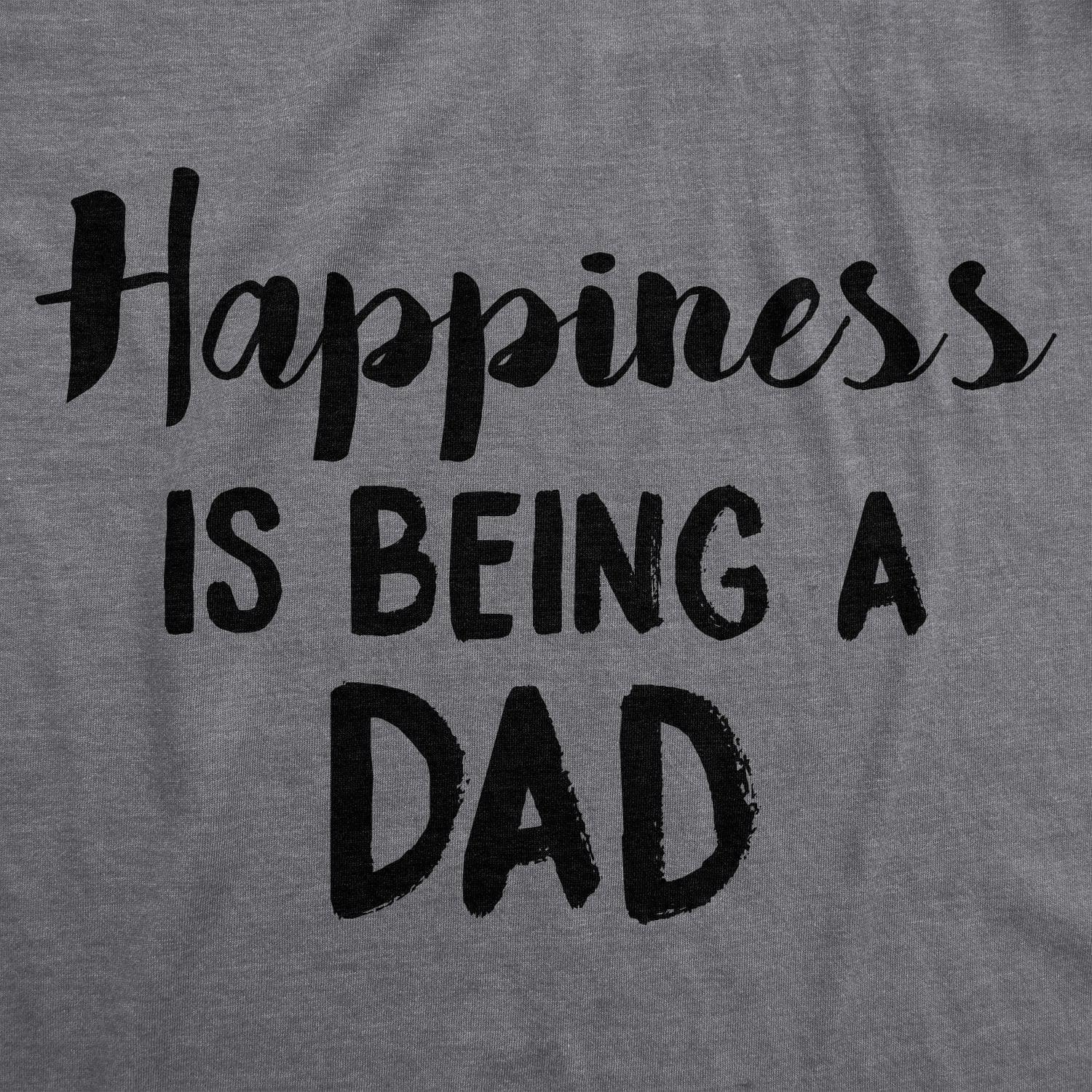 Happiness Is Being a Dad Men's Tshirt  -  Crazy Dog T-Shirts