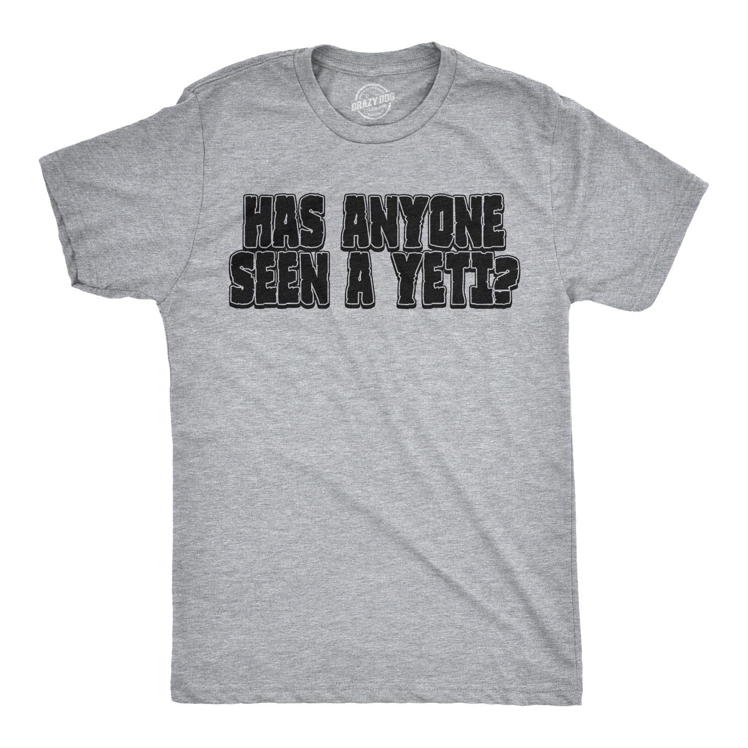 Has Anyone Seen A Yeti Flip Men's Tshirt  -  Crazy Dog T-Shirts