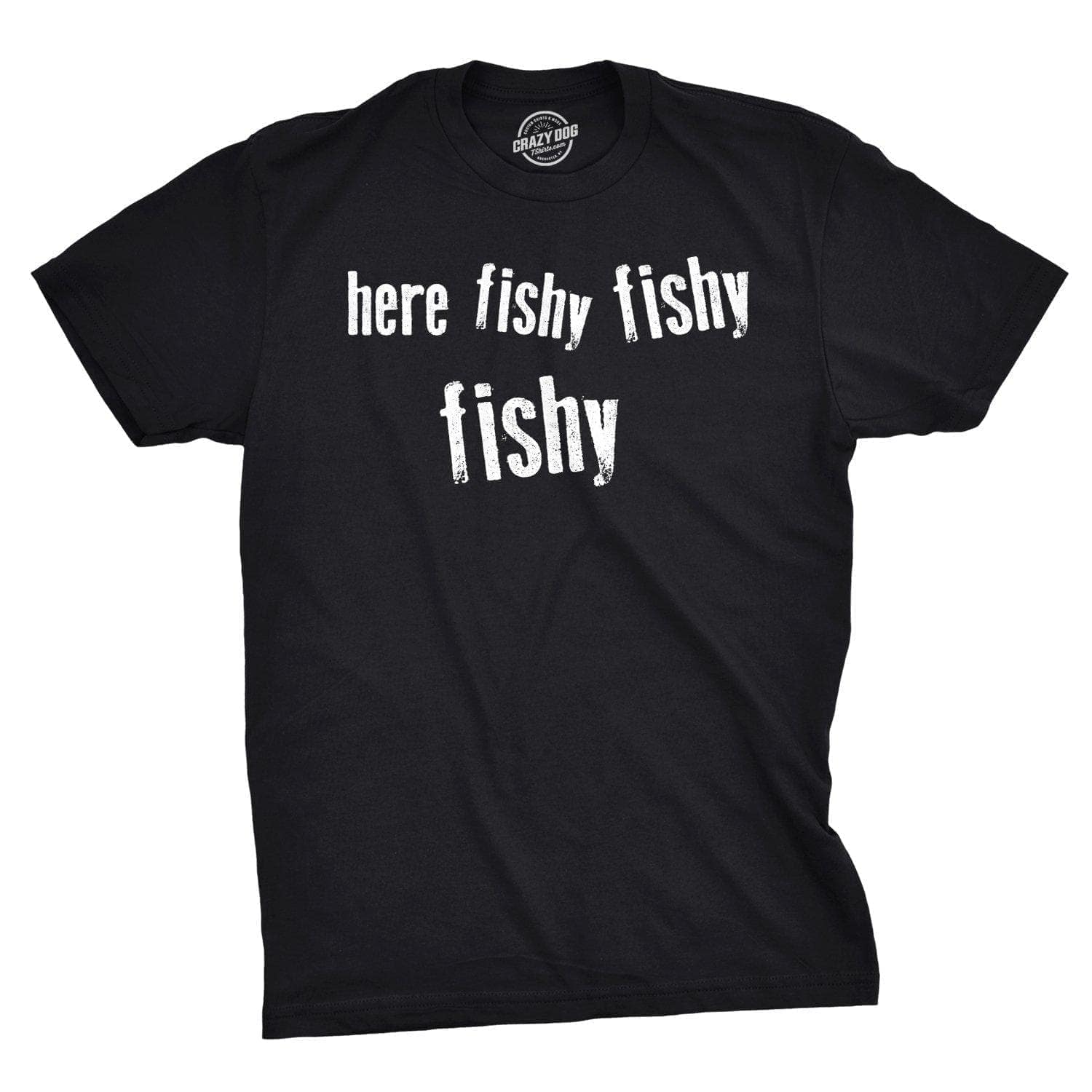 Here Fishy Fishy Fishy Men's Tshirt  -  Crazy Dog T-Shirts