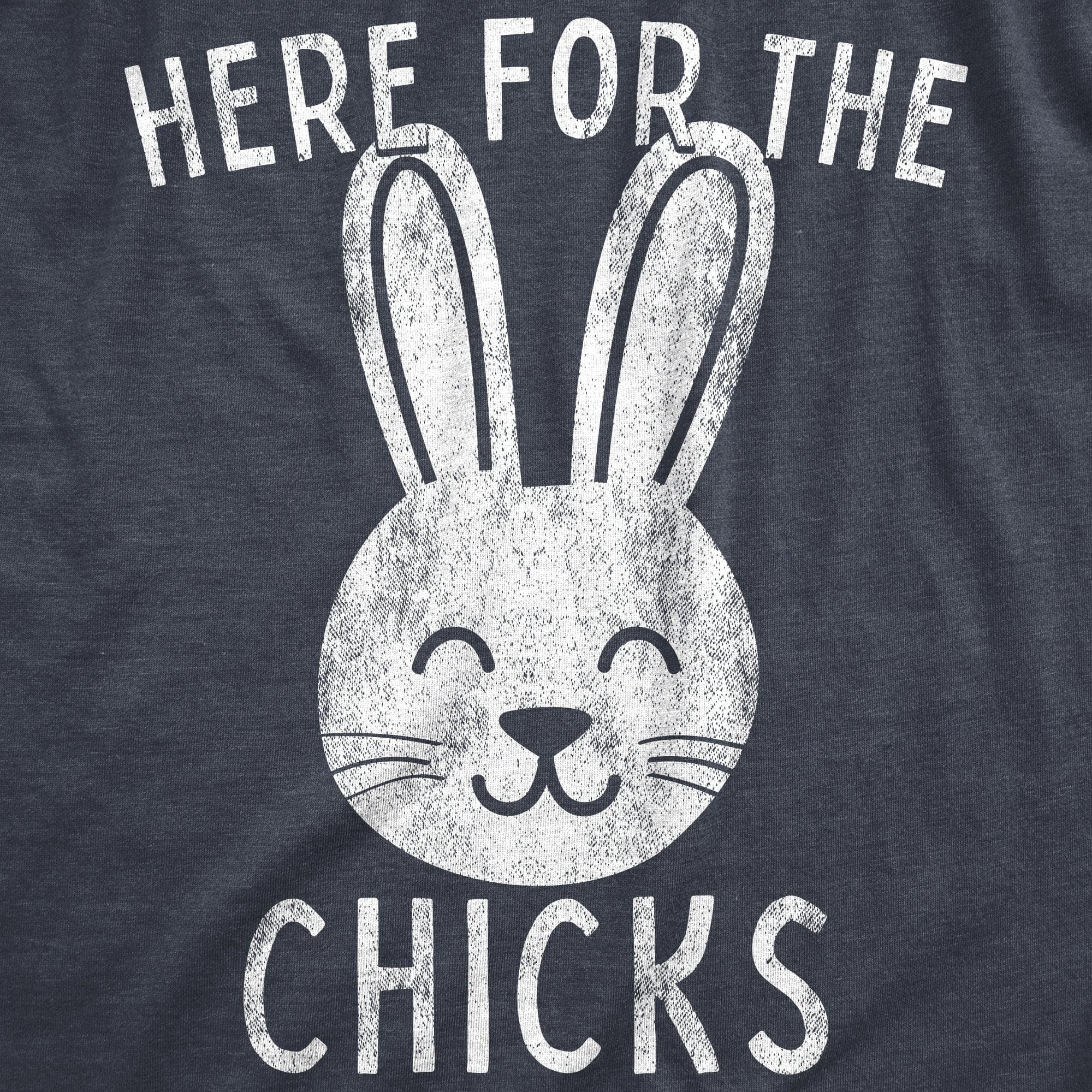 Here For The Chicks Men's Tshirt  -  Crazy Dog T-Shirts