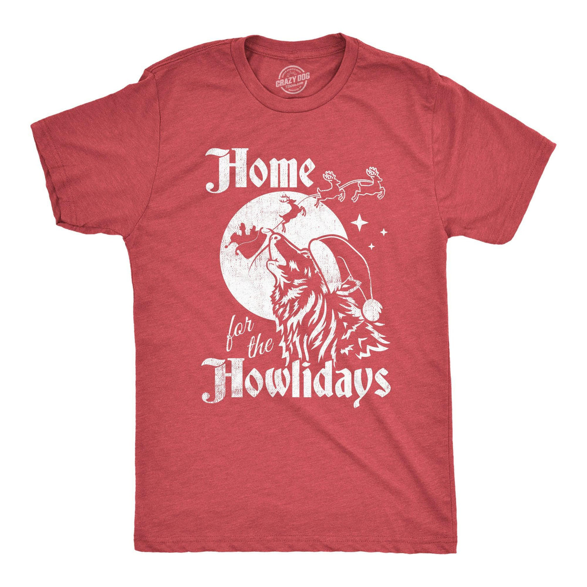 Home For The Howlidays Men&#39;s Tshirt  -  Crazy Dog T-Shirts
