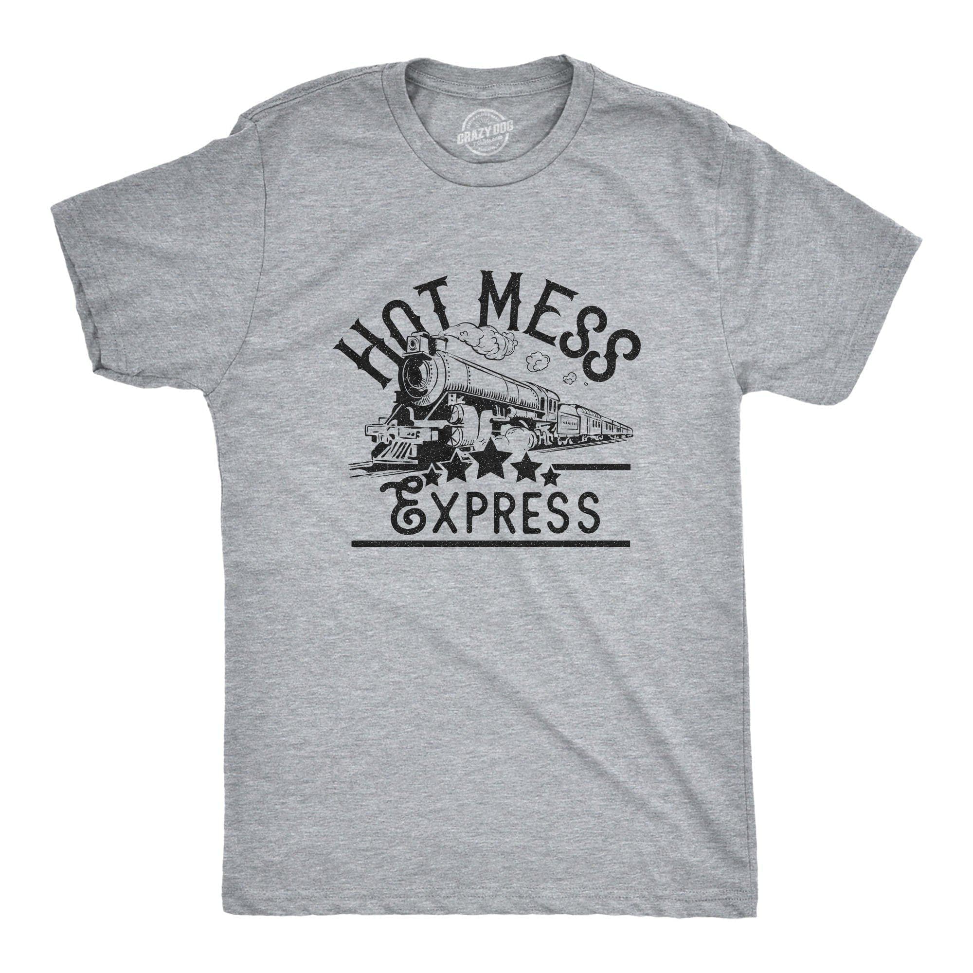 Hot Mess Express Men's Tshirt - Crazy Dog T-Shirts