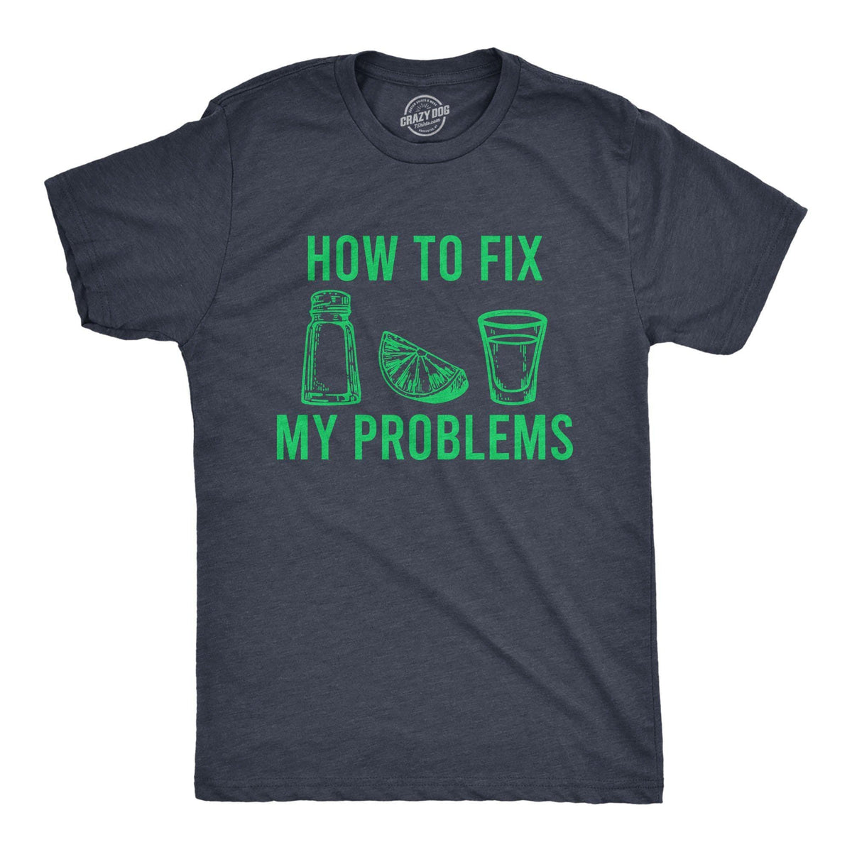 How To Fix My Problems Men&#39;s Tshirt - Crazy Dog T-Shirts