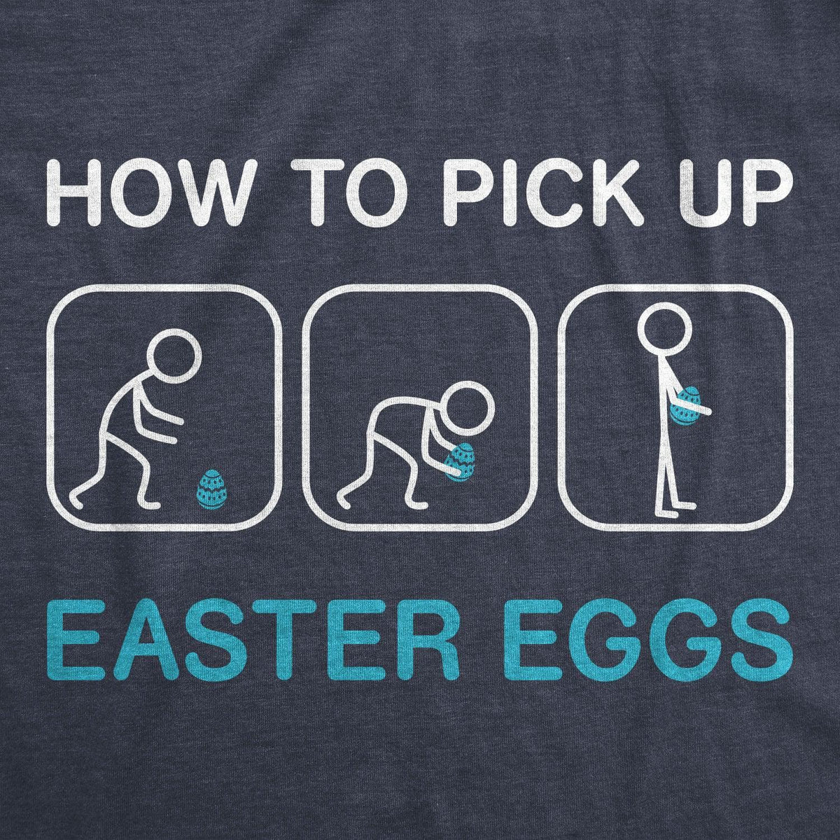 How To Pick Up Easter Eggs Men&#39;s Tshirt  -  Crazy Dog T-Shirts