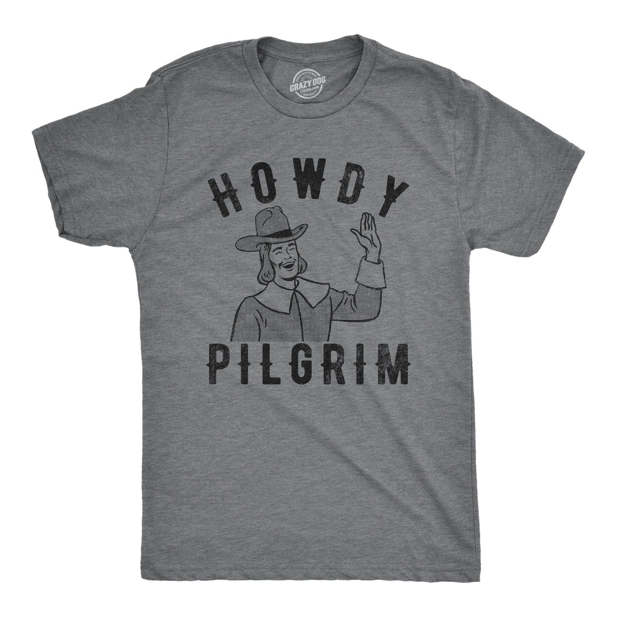 Howdy Pilgrim Men&#39;s Tshirt  -  Crazy Dog T-Shirts