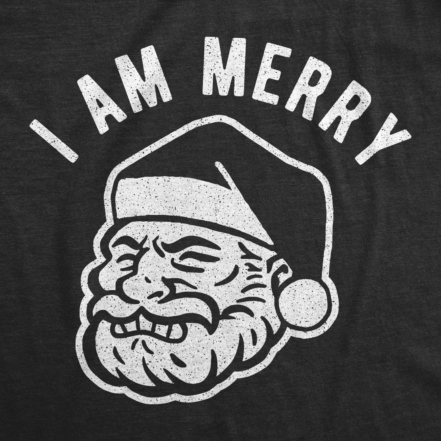I Am Merry Men's Tshirt - Crazy Dog T-Shirts