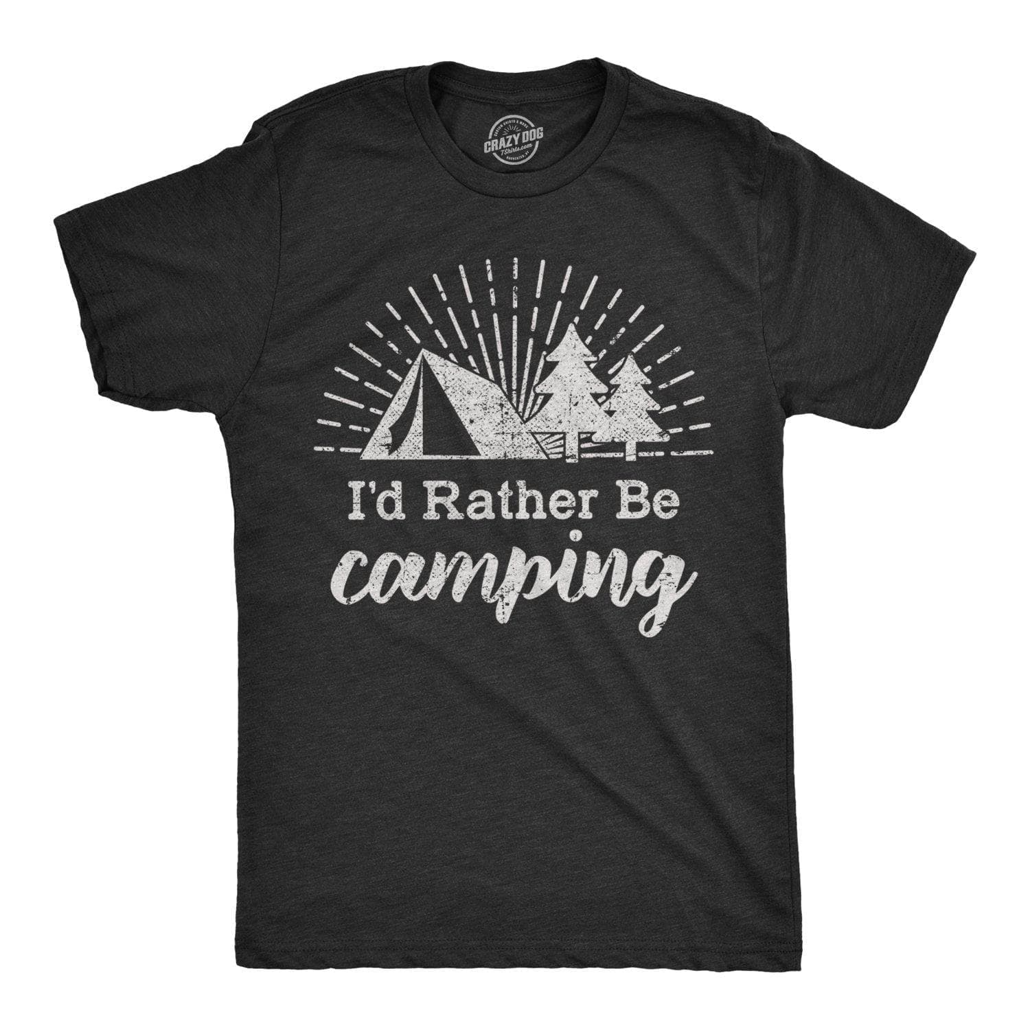 I'd Rather Be Camping Men's Tshirt  -  Crazy Dog T-Shirts