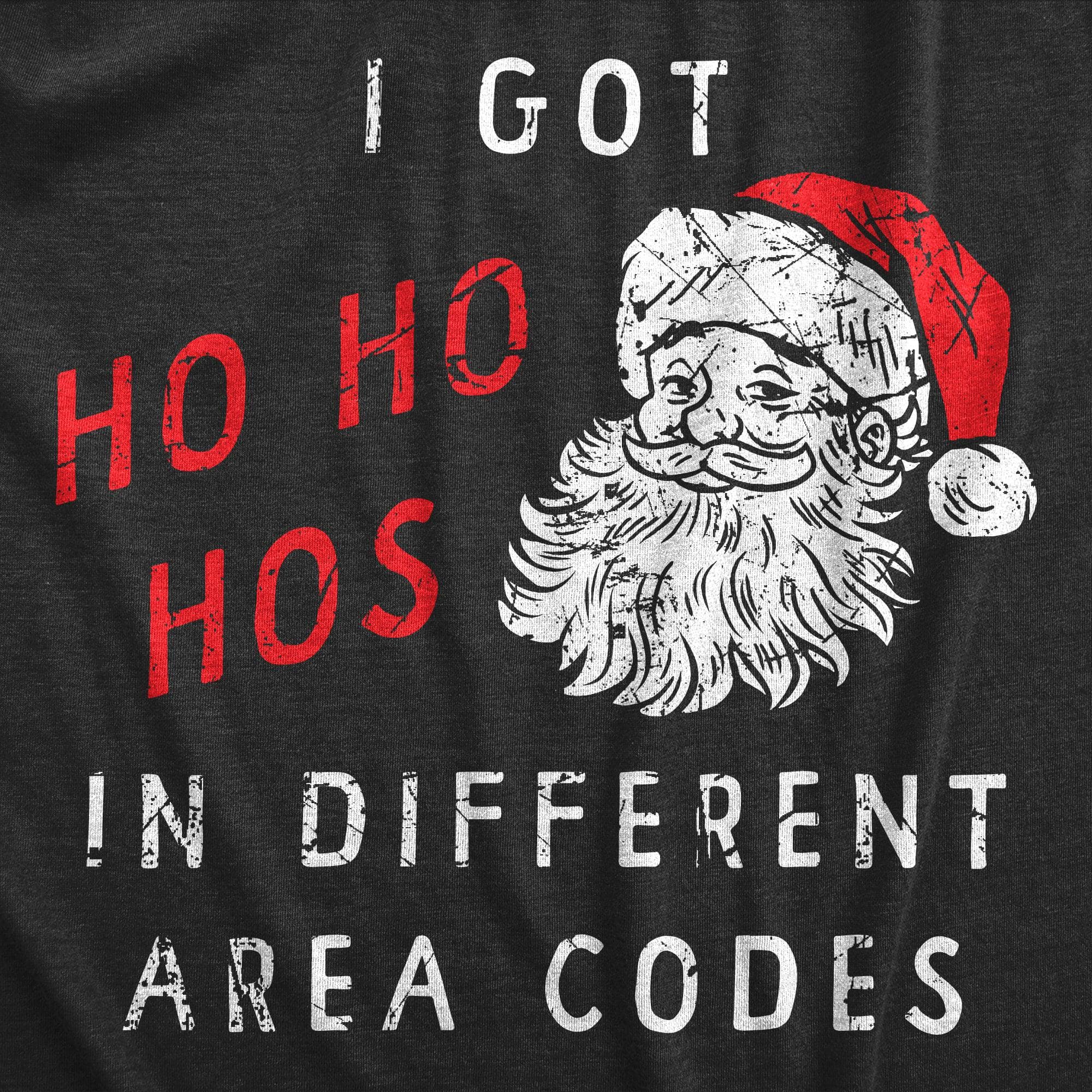 I Got Ho Ho Hos In Different Area Codes Men's Tshirt  -  Crazy Dog T-Shirts