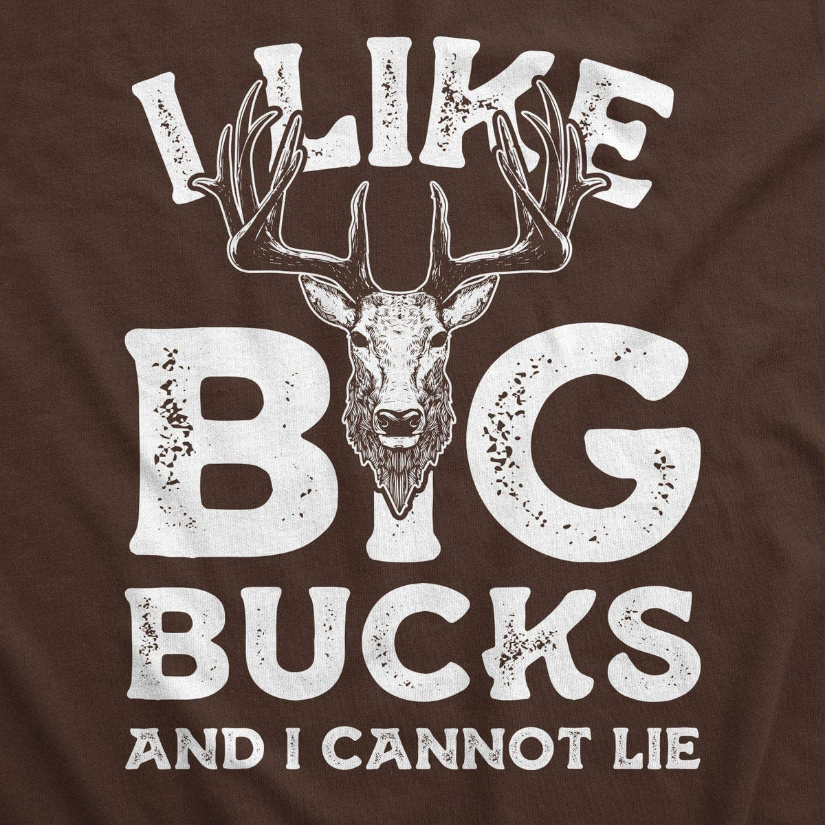 I Like Big Bucks And I Cannot Lie Men&#39;s Tshirt - Crazy Dog T-Shirts
