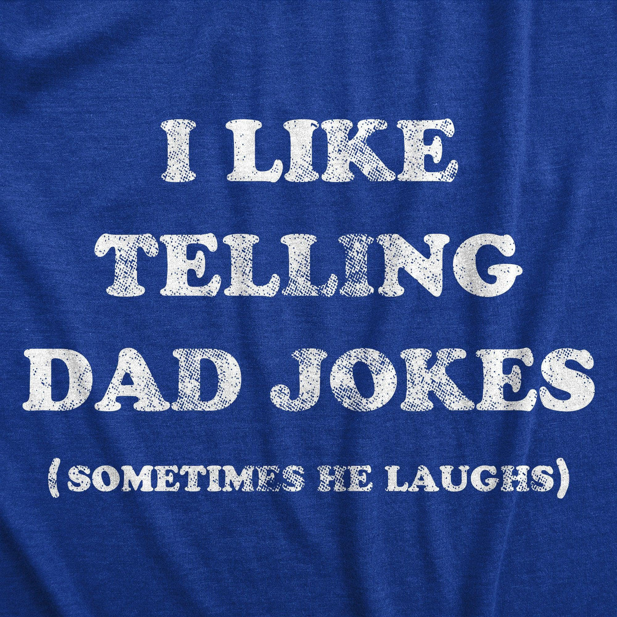 I Like Telling Dad Jokes Men&#39;s Tshirt  -  Crazy Dog T-Shirts