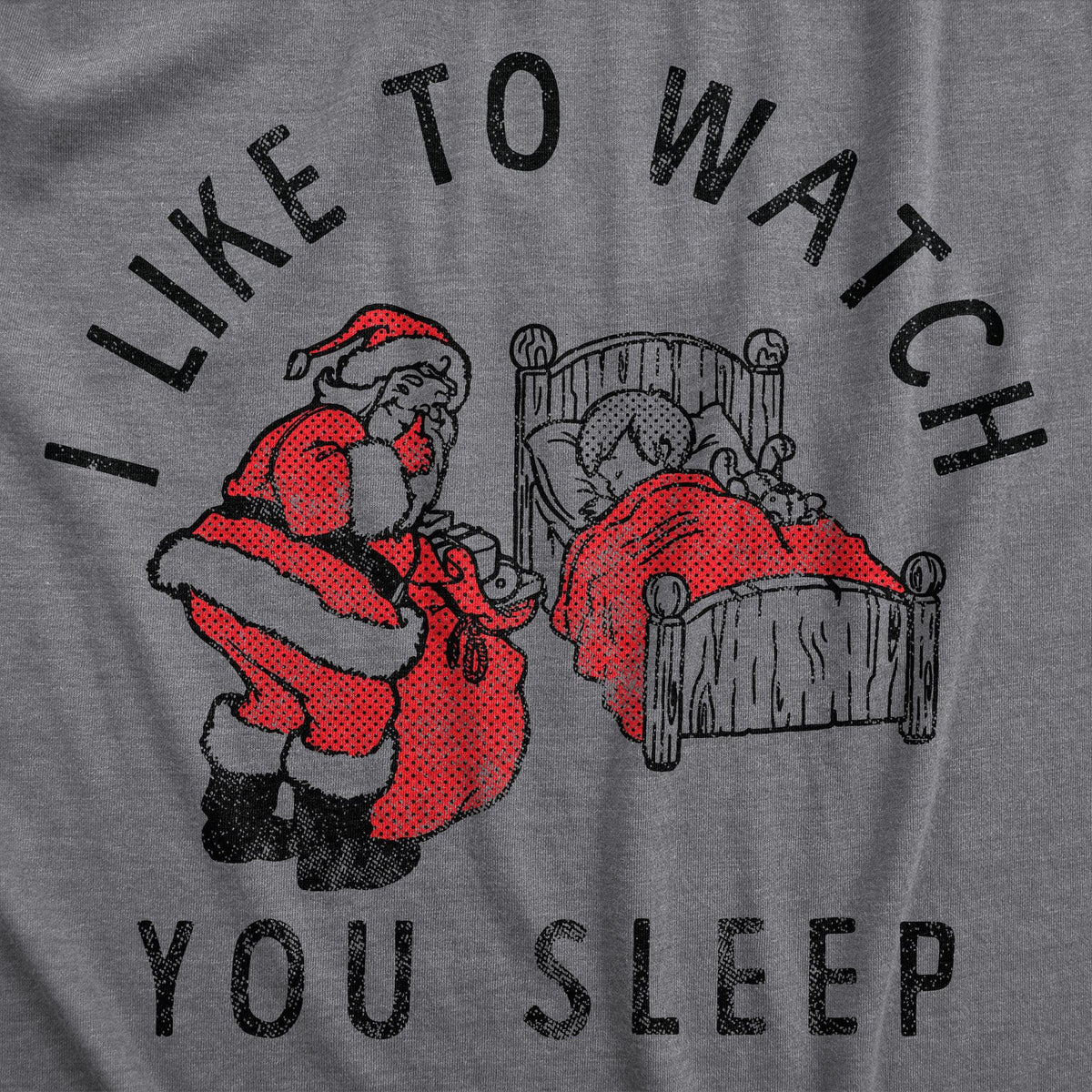I Like To Watch You Sleep Men&#39;s Tshirt  -  Crazy Dog T-Shirts