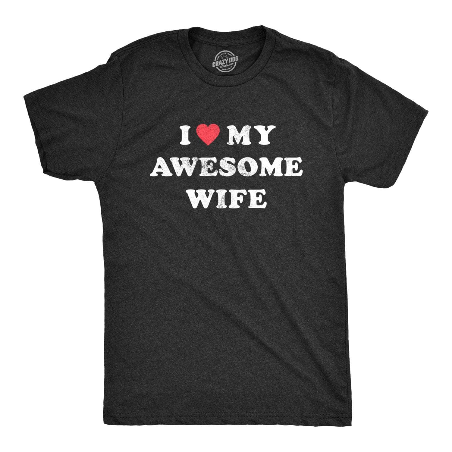 I Love My Awesome Wife Men's Tshirt  -  Crazy Dog T-Shirts