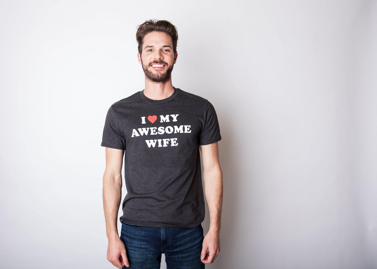 I Love My Awesome Wife Men&#39;s Tshirt  -  Crazy Dog T-Shirts
