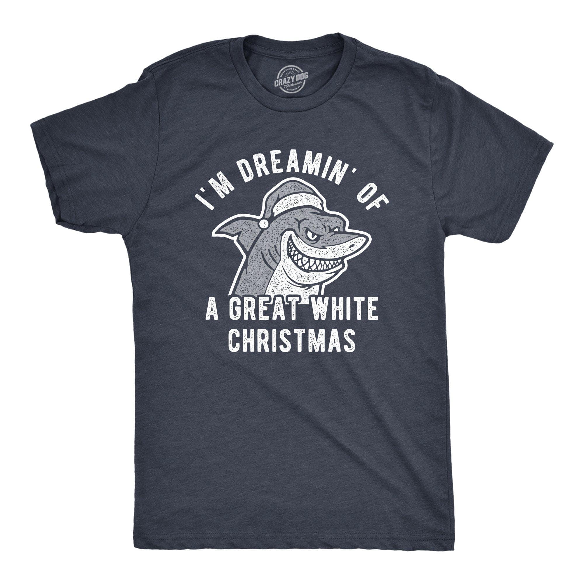I'm Dreamin Of A Great White Christmas Men's Tshirt - Crazy Dog T-Shirts