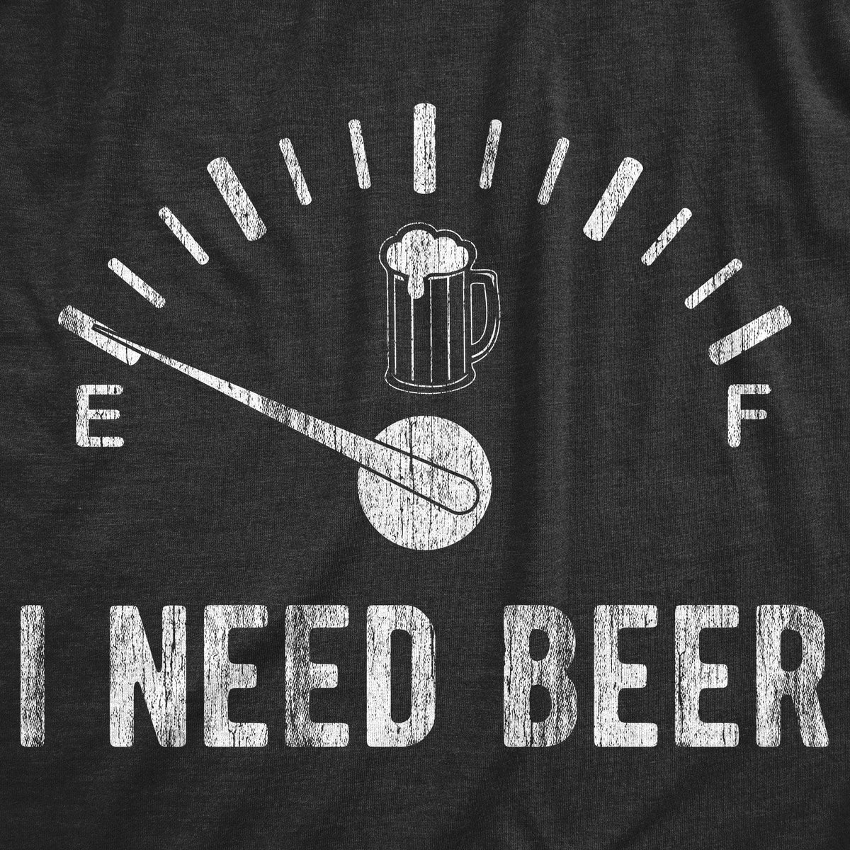 I Need Beer Meter Men&#39;s Tshirt - Crazy Dog T-Shirts