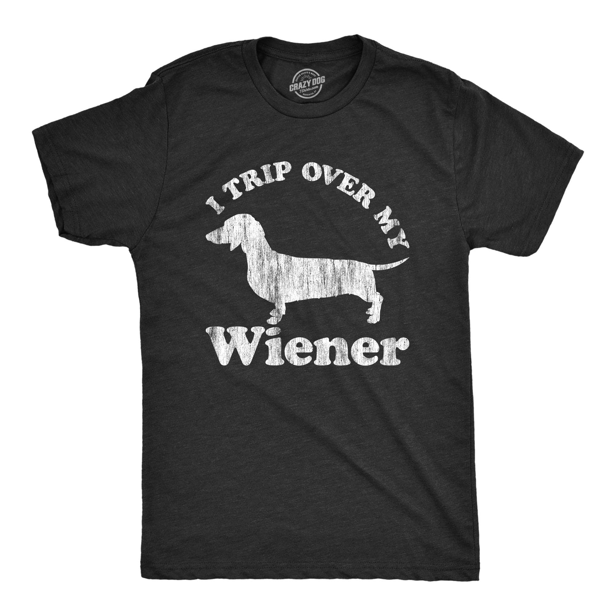 I Trip Over My Wiener Men's Tshirt  -  Crazy Dog T-Shirts