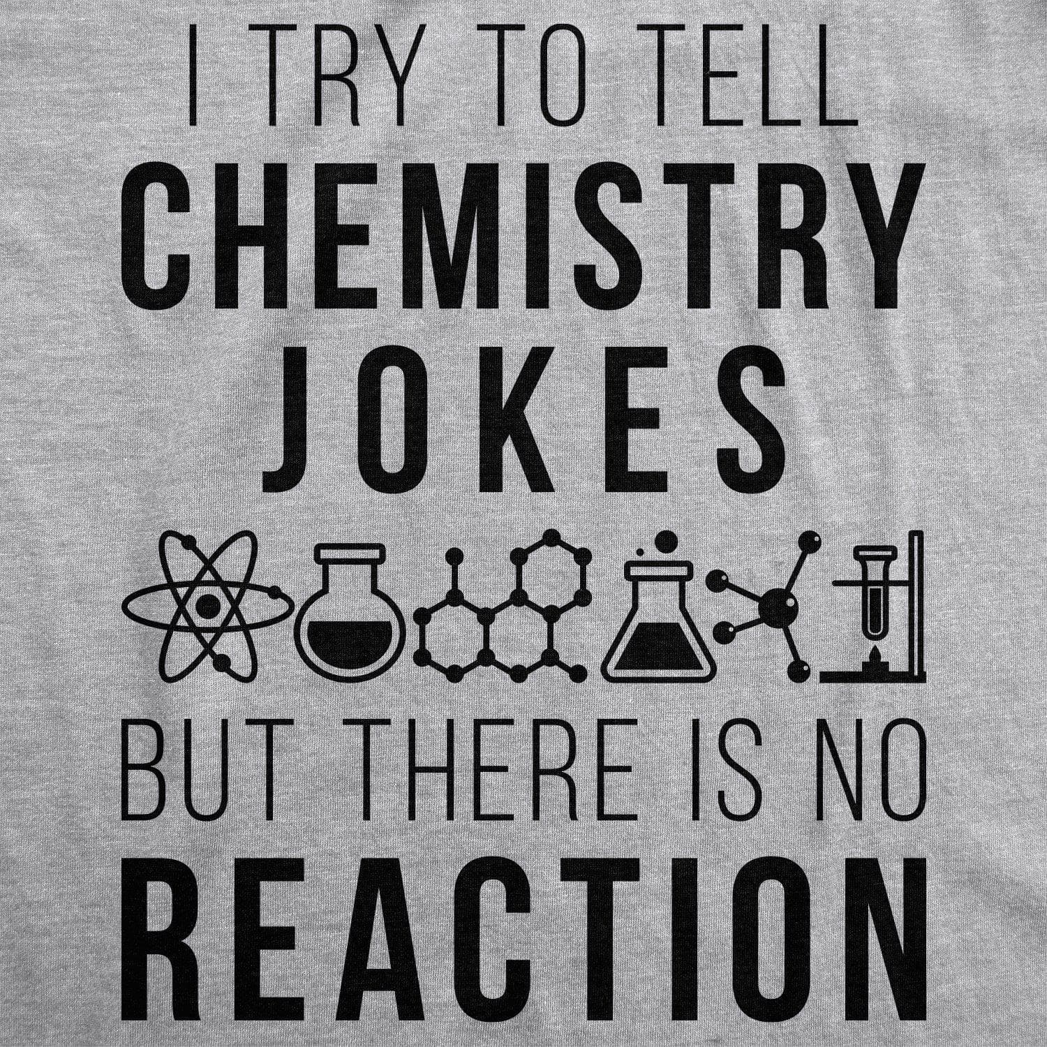 I Try To Tell Chemistry Jokes Men's Tshirt  -  Crazy Dog T-Shirts