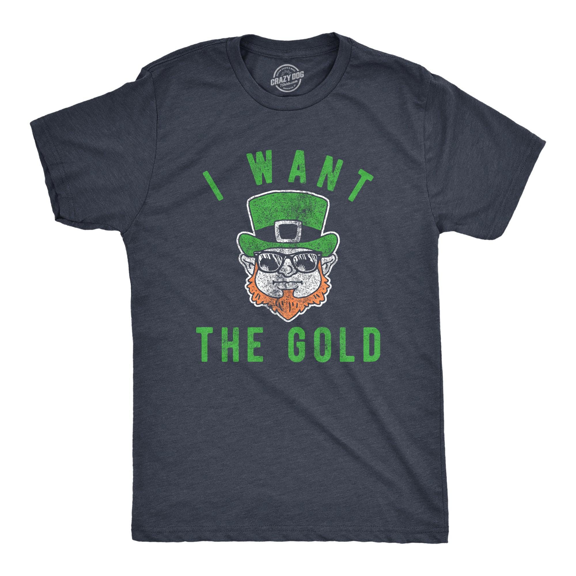 I Want The Gold Men's Tshirt  -  Crazy Dog T-Shirts