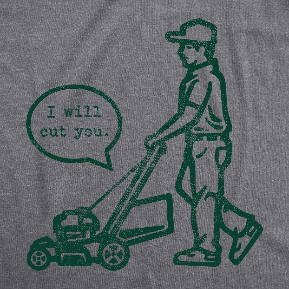 I Will Cut You Lawn Mower Men&#39;s Tshirt  -  Crazy Dog T-Shirts
