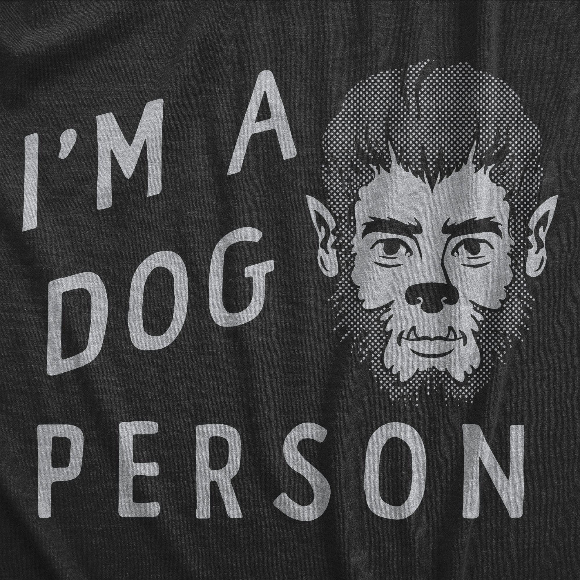 Im A Dog Person Men's Tshirt  -  Crazy Dog T-Shirts