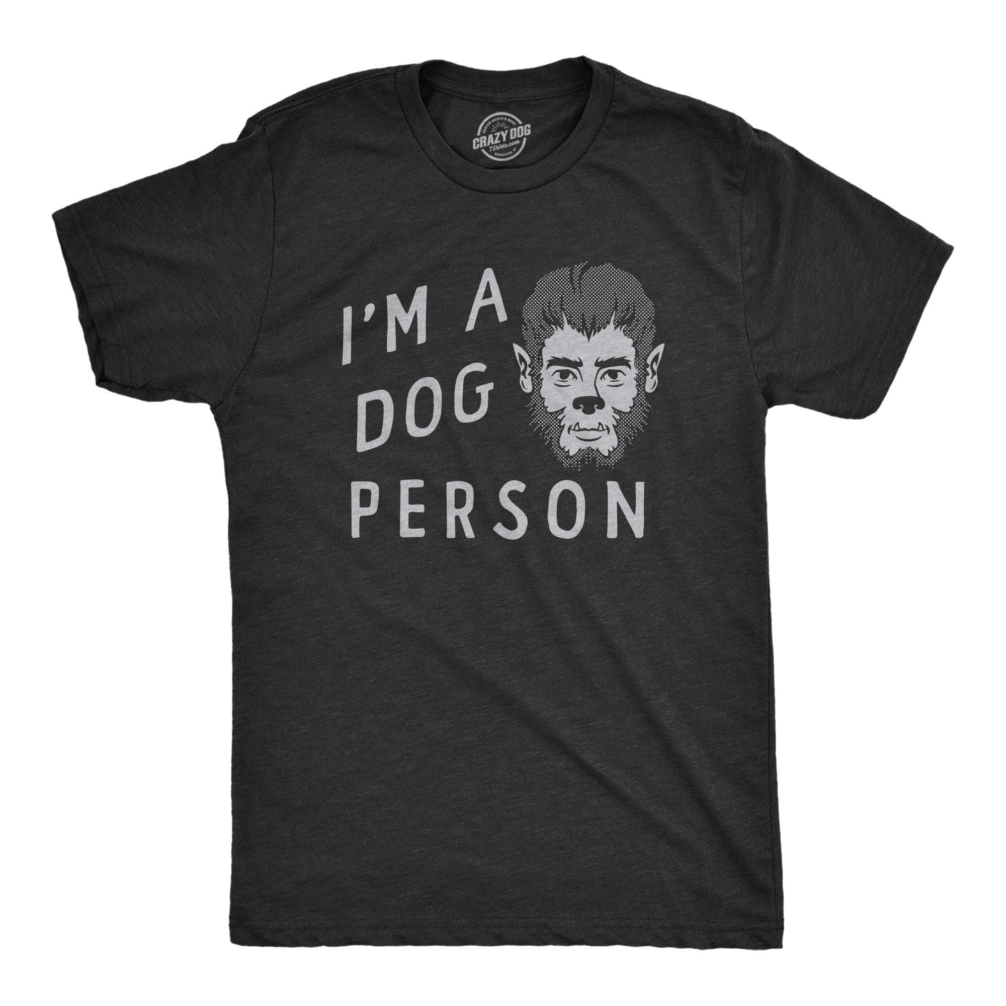 Im A Dog Person Men's Tshirt  -  Crazy Dog T-Shirts