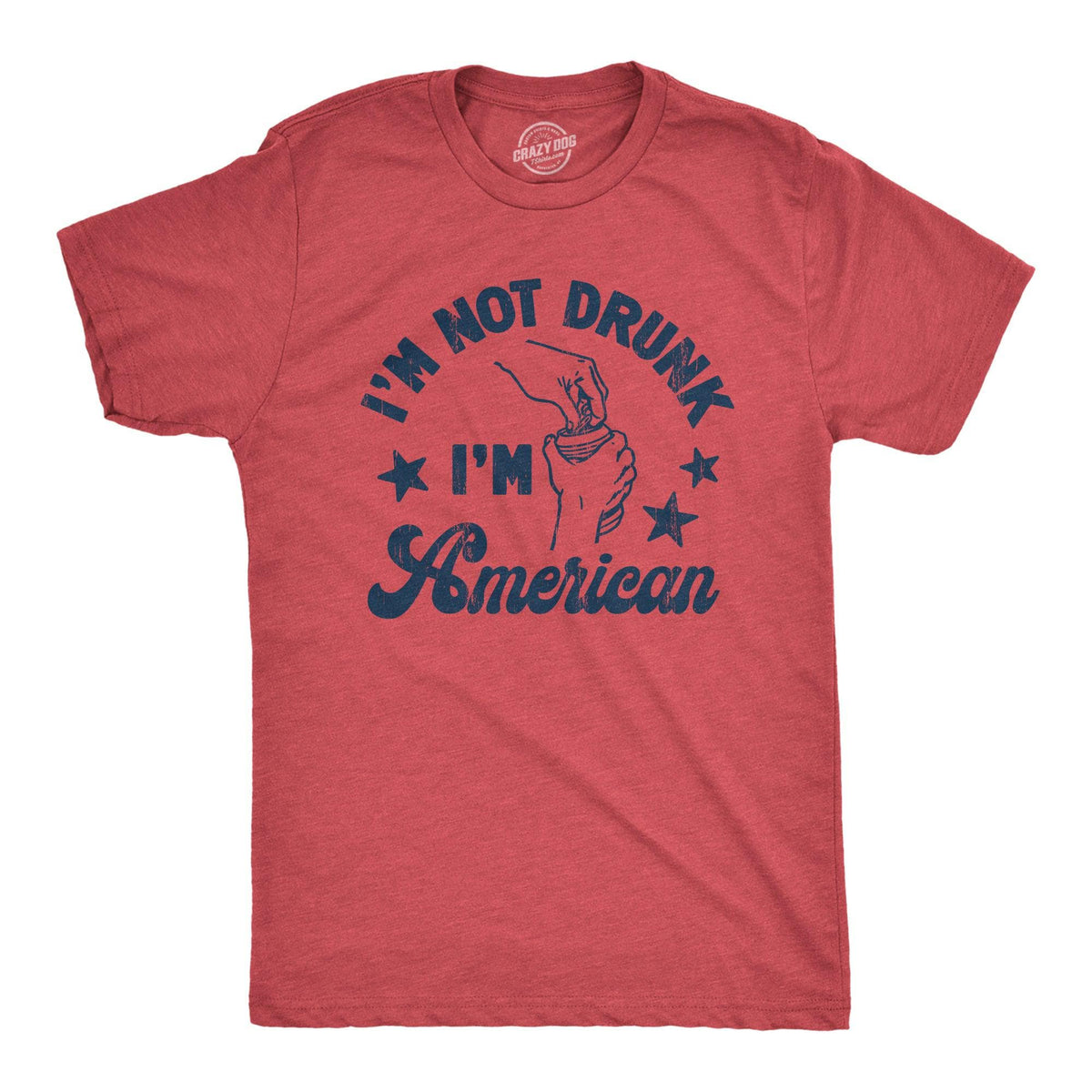 Im Not Drunk Im American Men&#39;s Tshirt  -  Crazy Dog T-Shirts